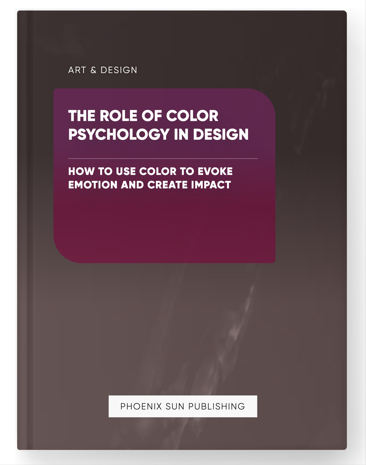 The Role of Color Psychology in Design – How to Use Color to Evoke Emotion and Create Impact