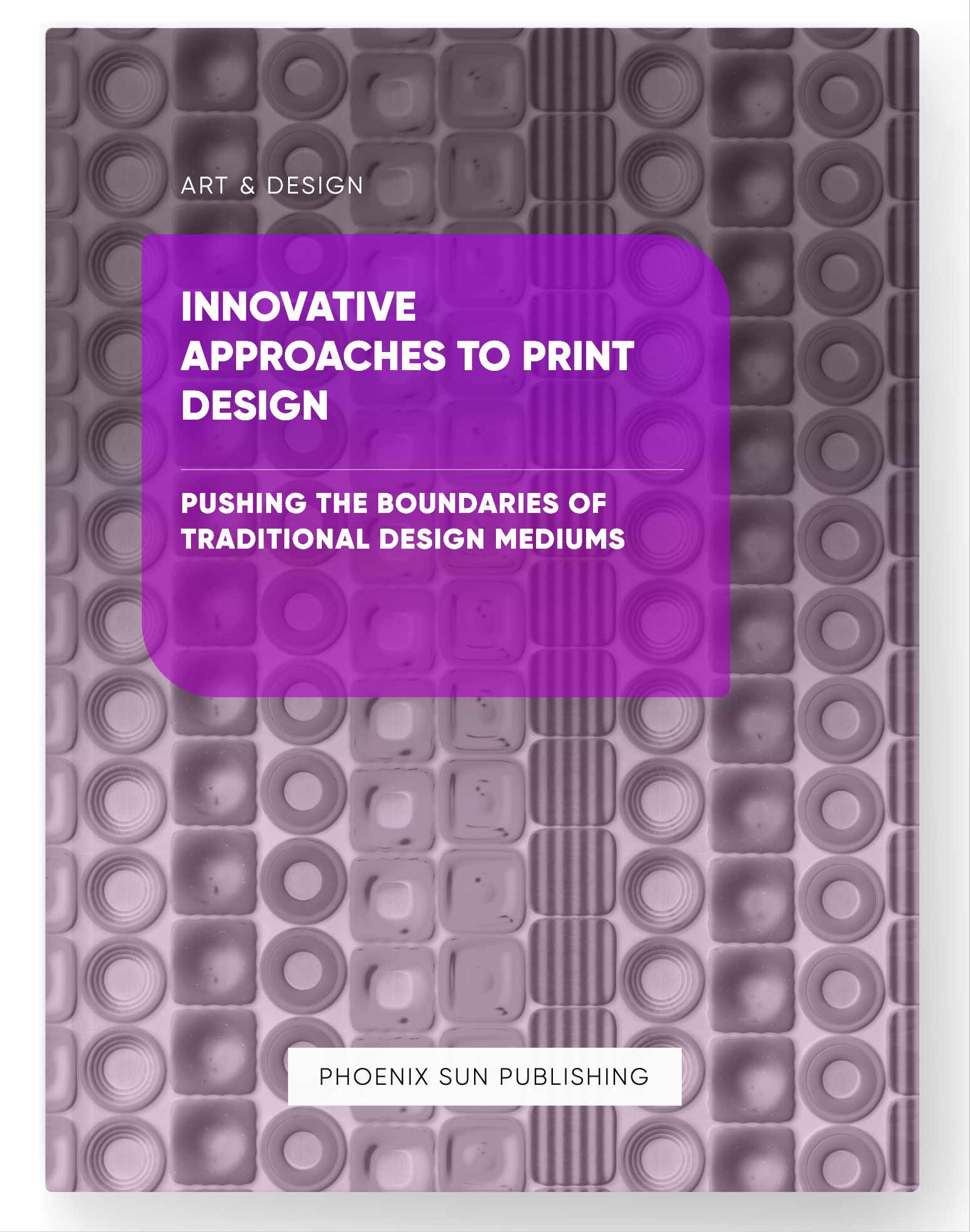 Innovative Approaches to Print Design – Pushing the Boundaries of Traditional Design Mediums