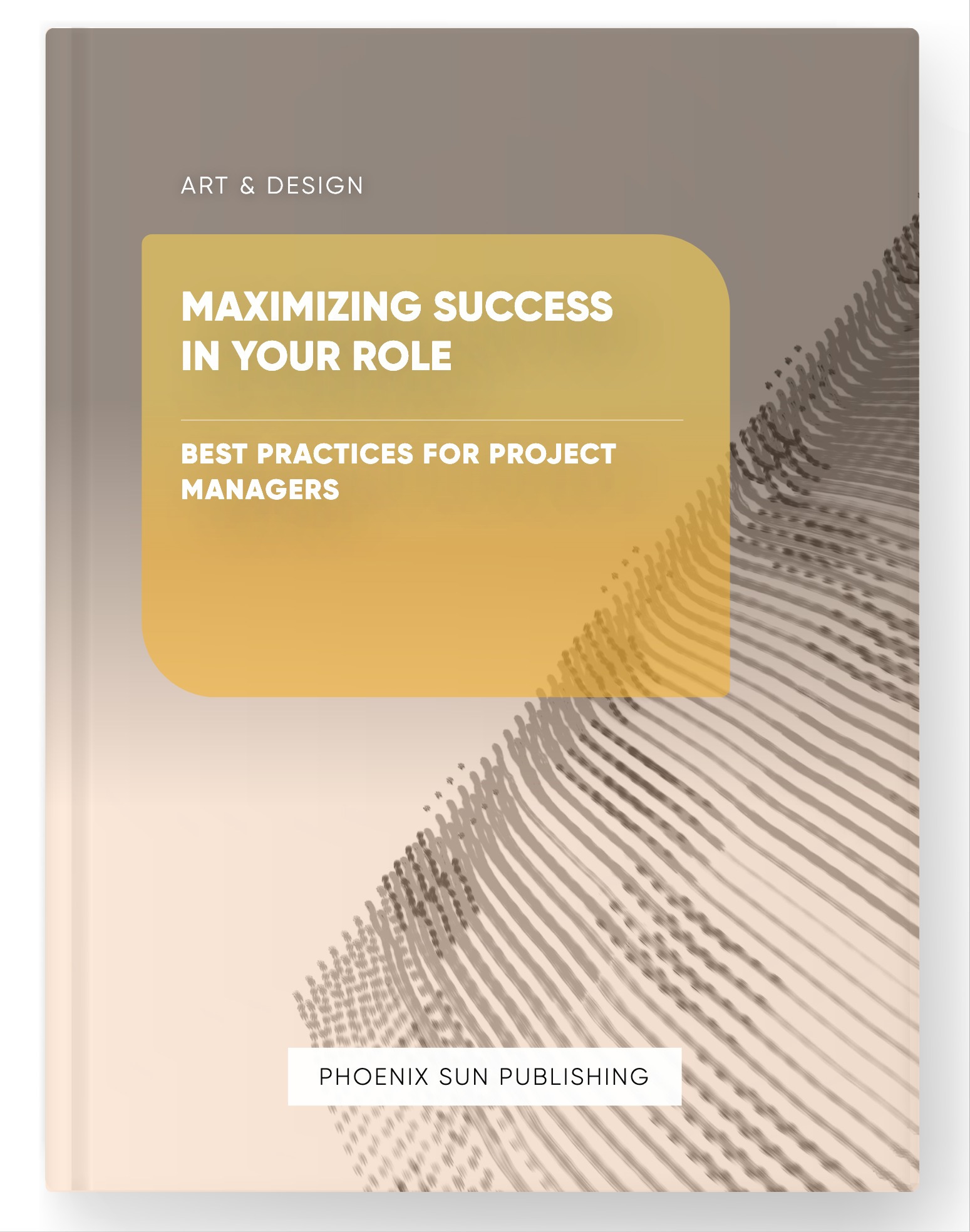 Maximizing Success in Your Role – Best Practices for Project Managers