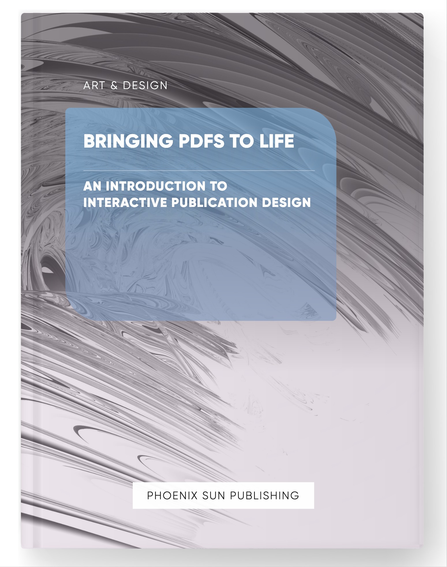 Bringing PDFs to Life – An Introduction to Interactive Publication Design