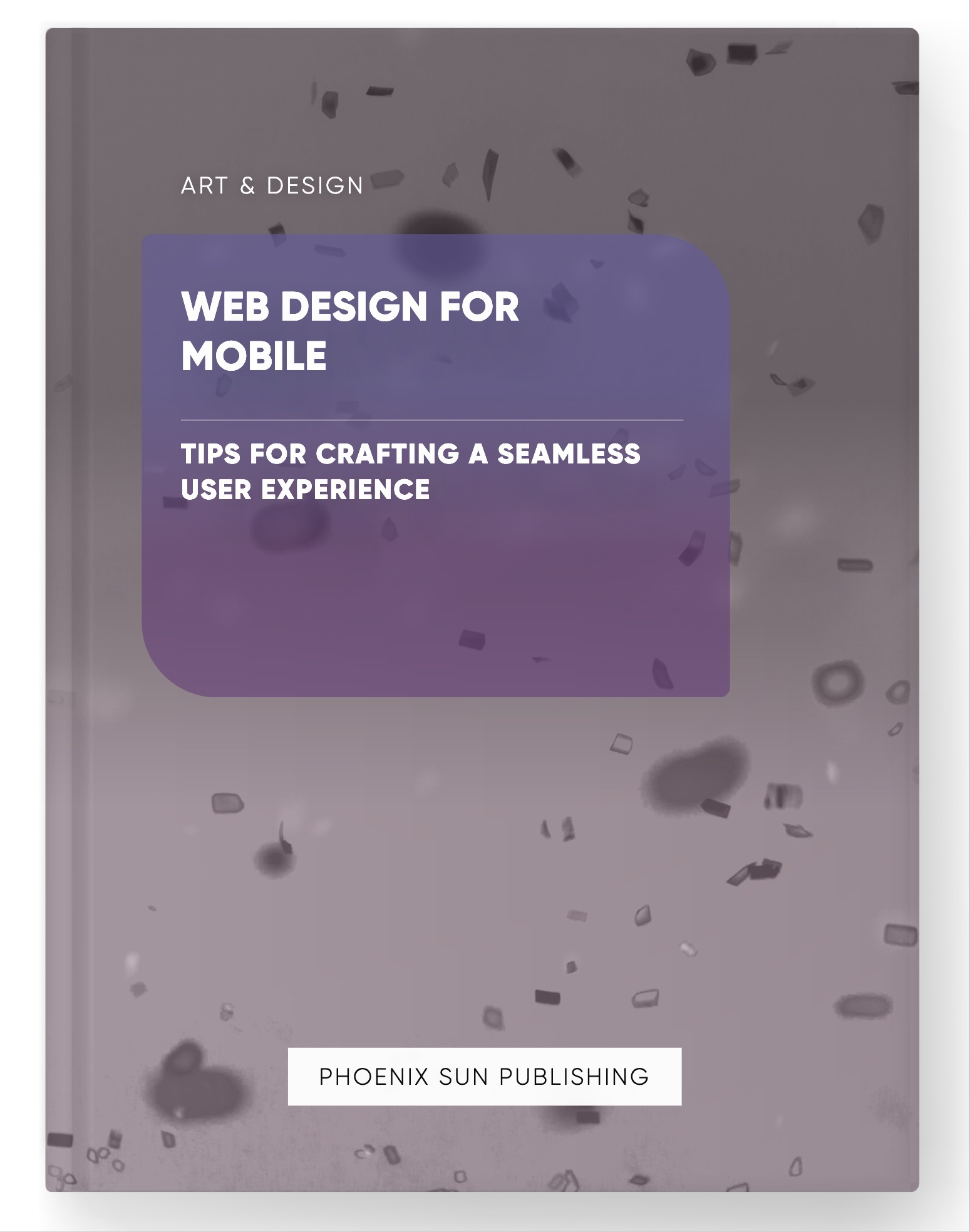 Web Design for Mobile – Tips for Crafting a Seamless User Experience