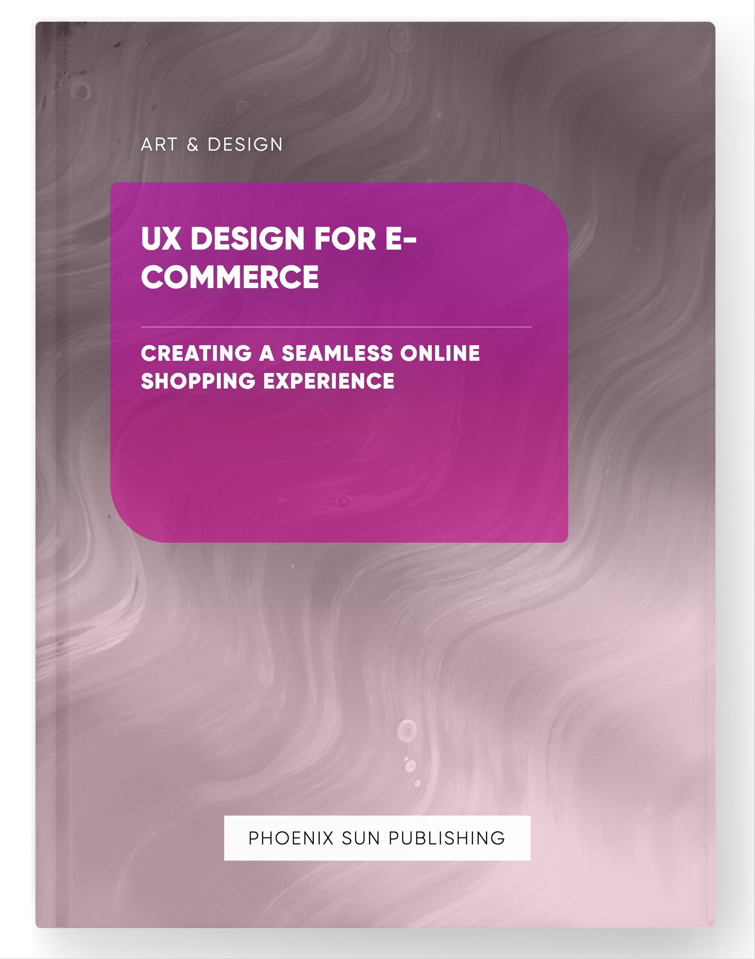 UX Design for E-commerce – Creating a Seamless Online Shopping Experience