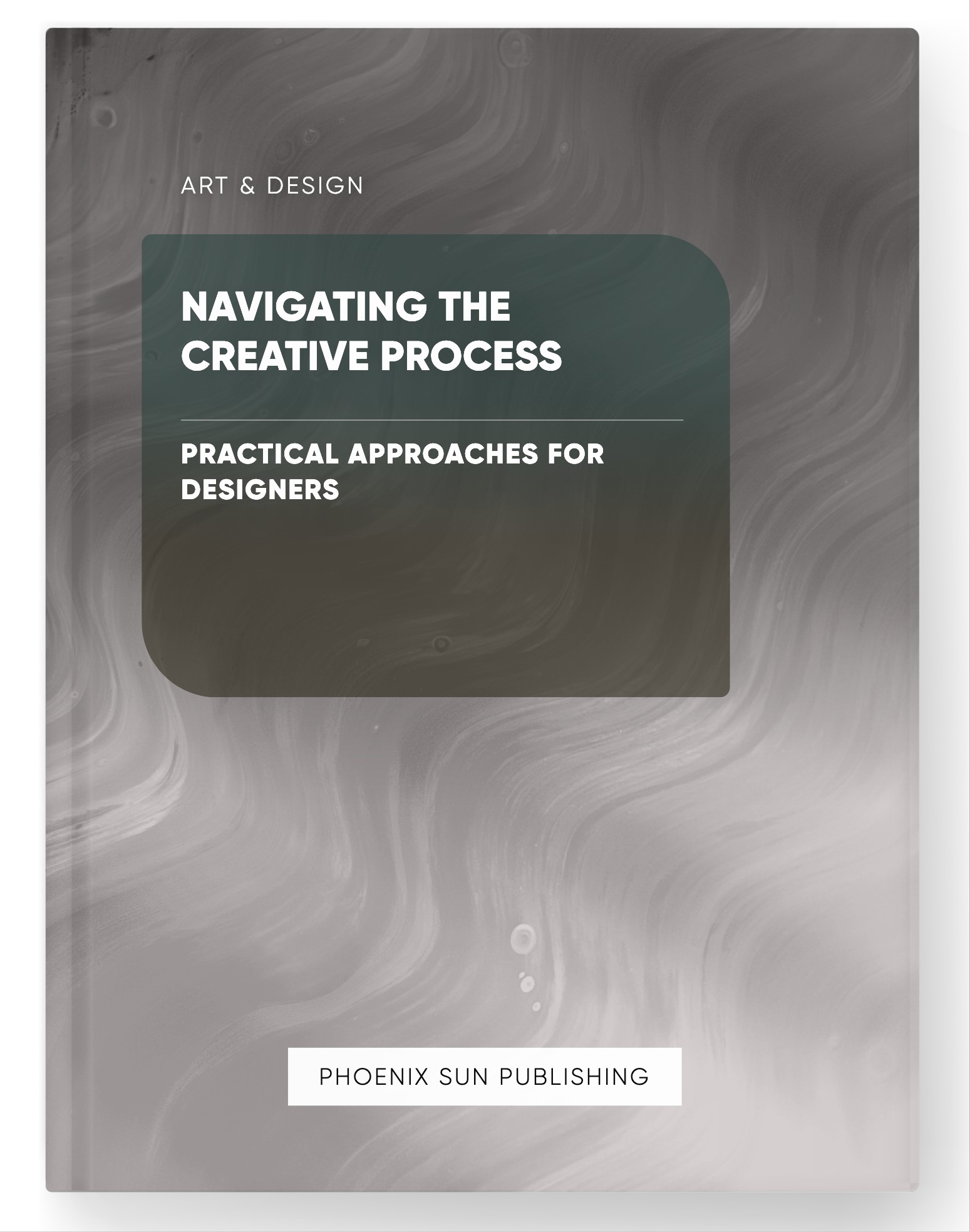 Navigating the Creative Process – Practical Approaches for Designers