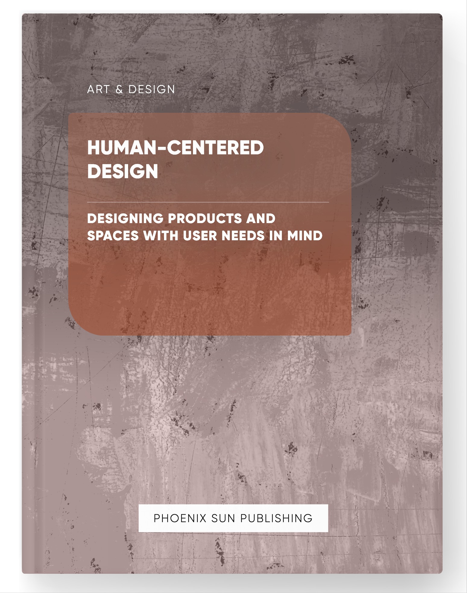 Human-Centered Design – Designing Products and Spaces with User Needs in Mind