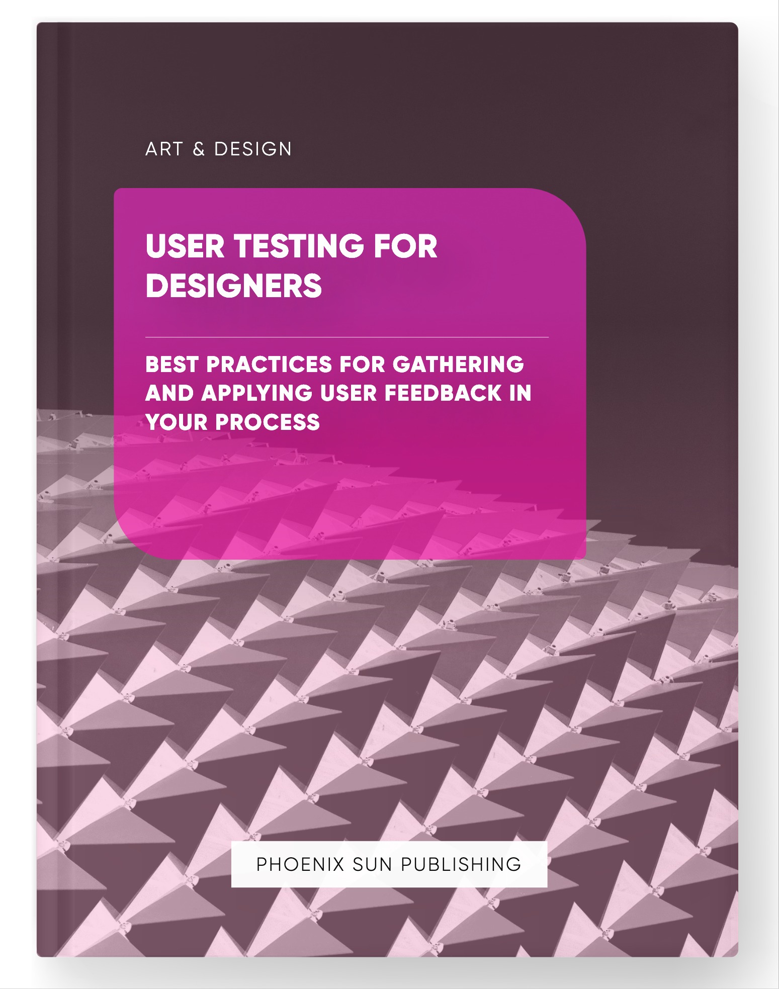 User Testing for Designers – Best Practices for Gathering and Applying User Feedback in Your Process