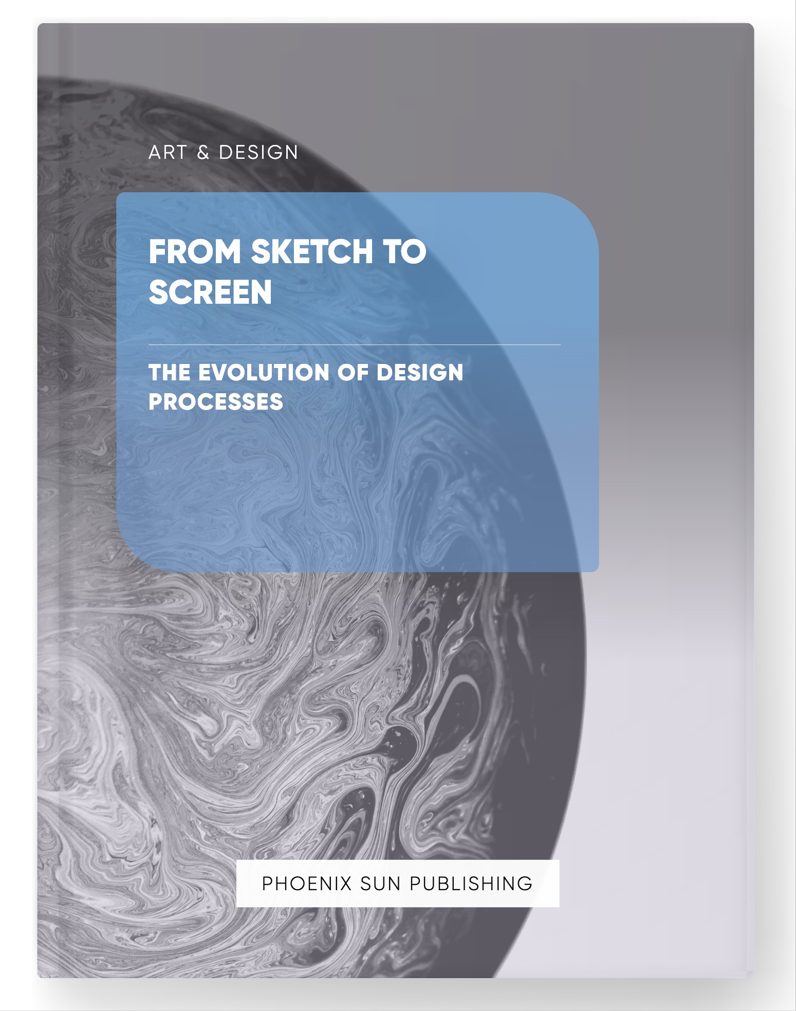 From Sketch to Screen – The Evolution of Design Processes