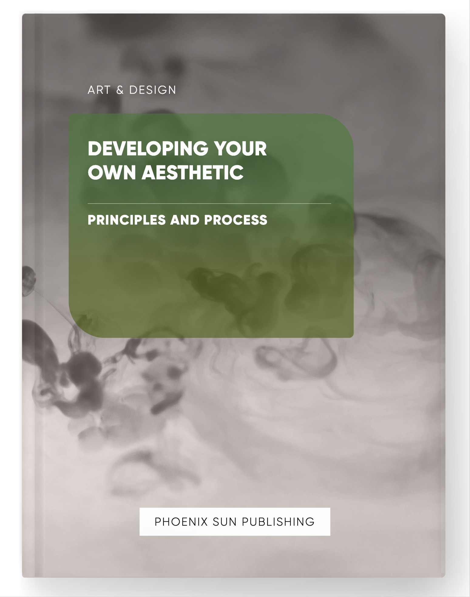 Developing Your Own Aesthetic – Principles and Process