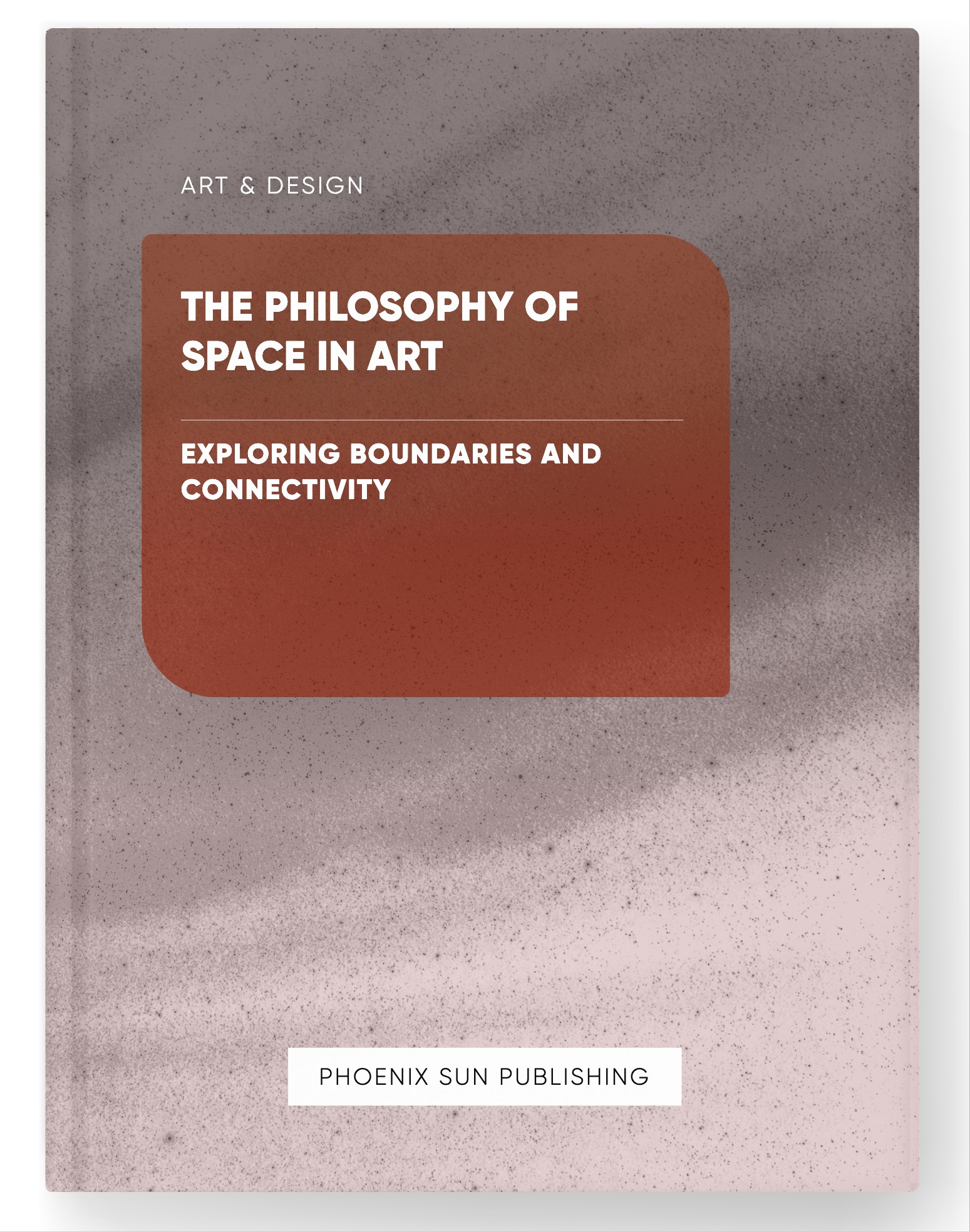 The Philosophy of Space in Art – Exploring Boundaries and Connectivity