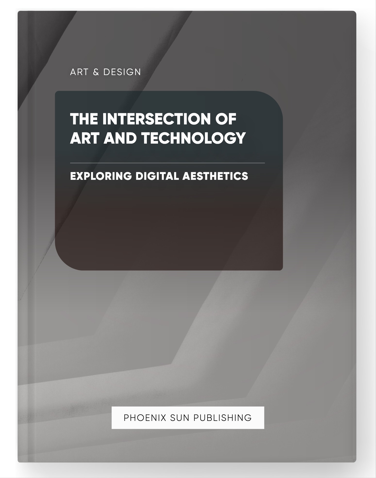 The Intersection of Art and Technology – Exploring Digital Aesthetics