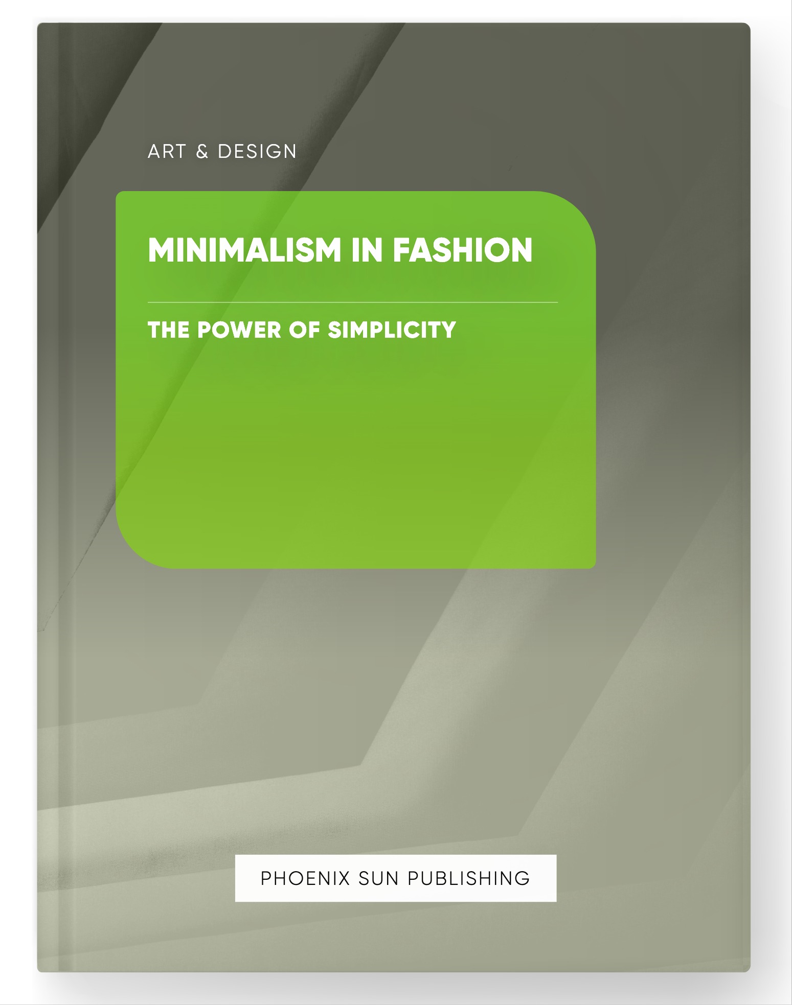 Minimalism in Fashion – The Power of Simplicity