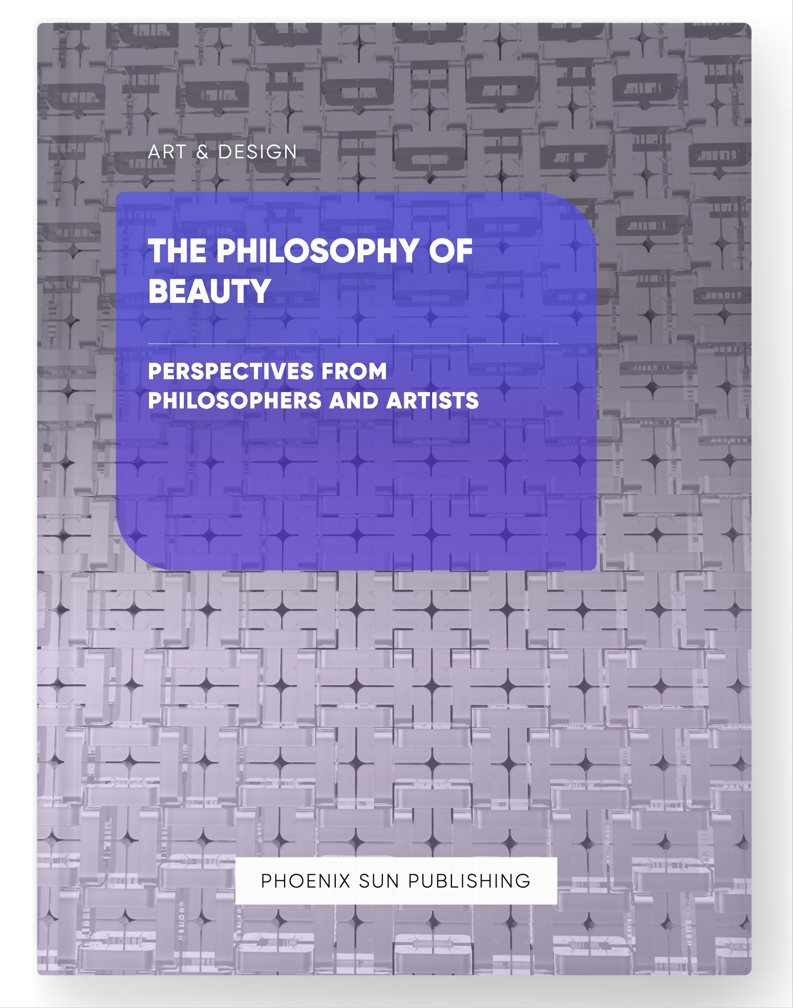 The Philosophy of Beauty – Perspectives from Philosophers and Artists