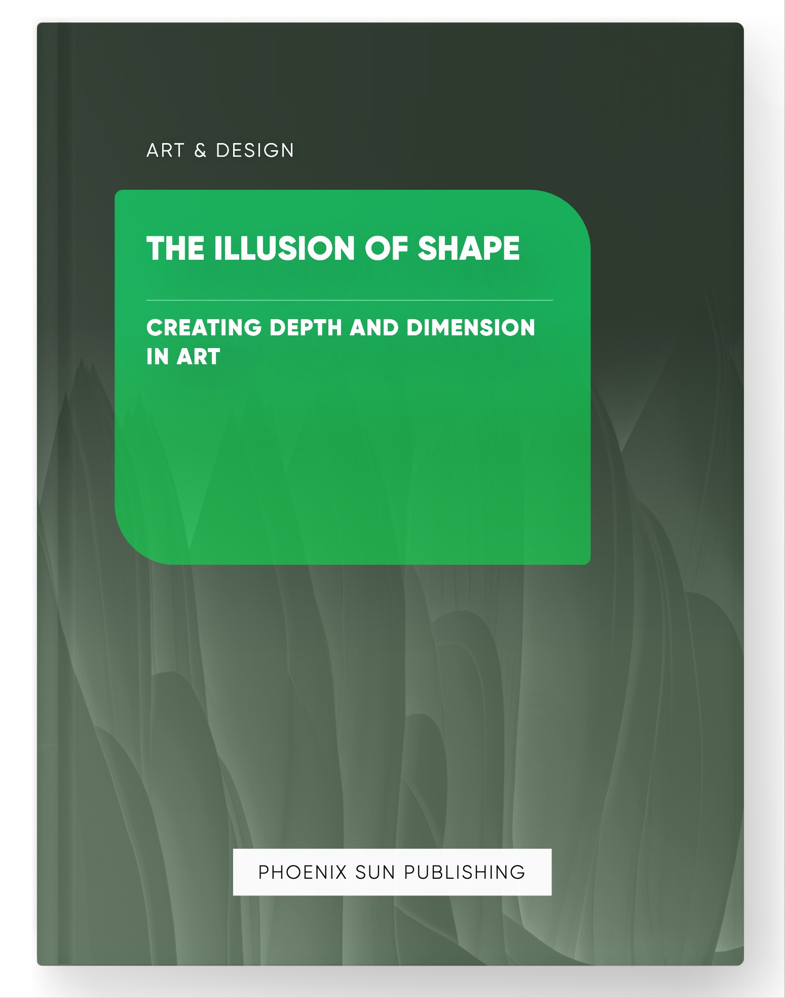 The Illusion of Shape – Creating Depth and Dimension in Art