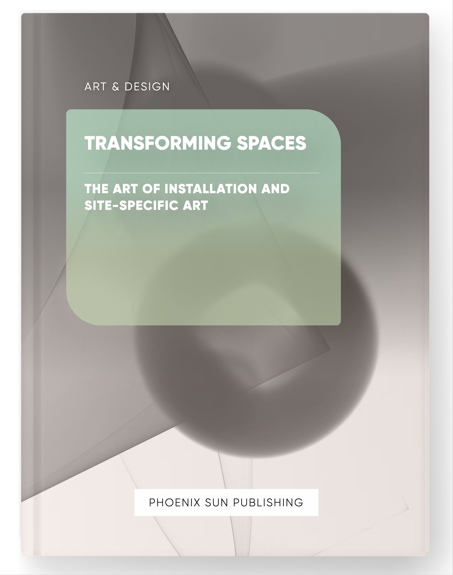 Transforming Spaces – The Art of Installation and Site-Specific Art