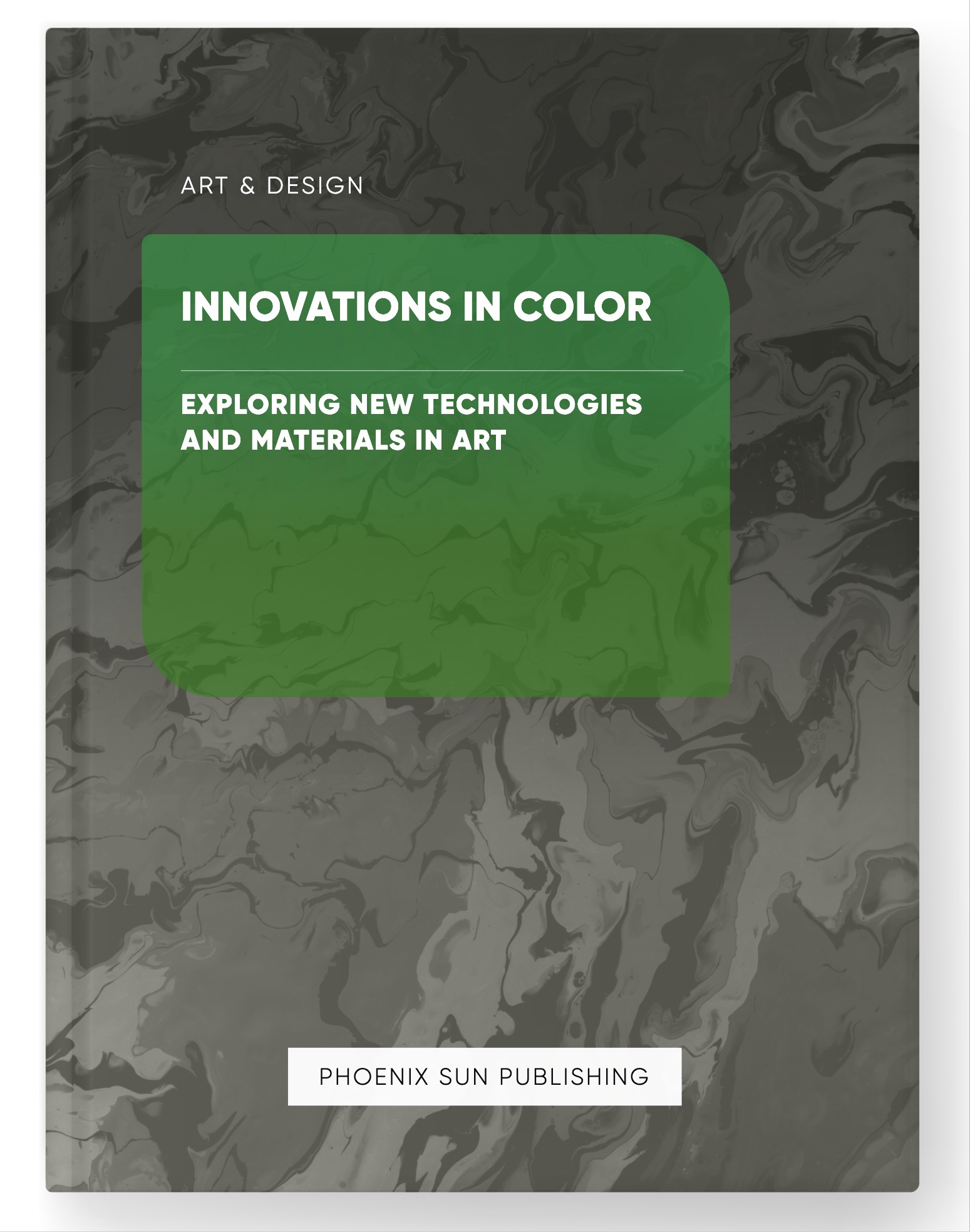Innovations in Color – Exploring New Technologies and Materials in Art
