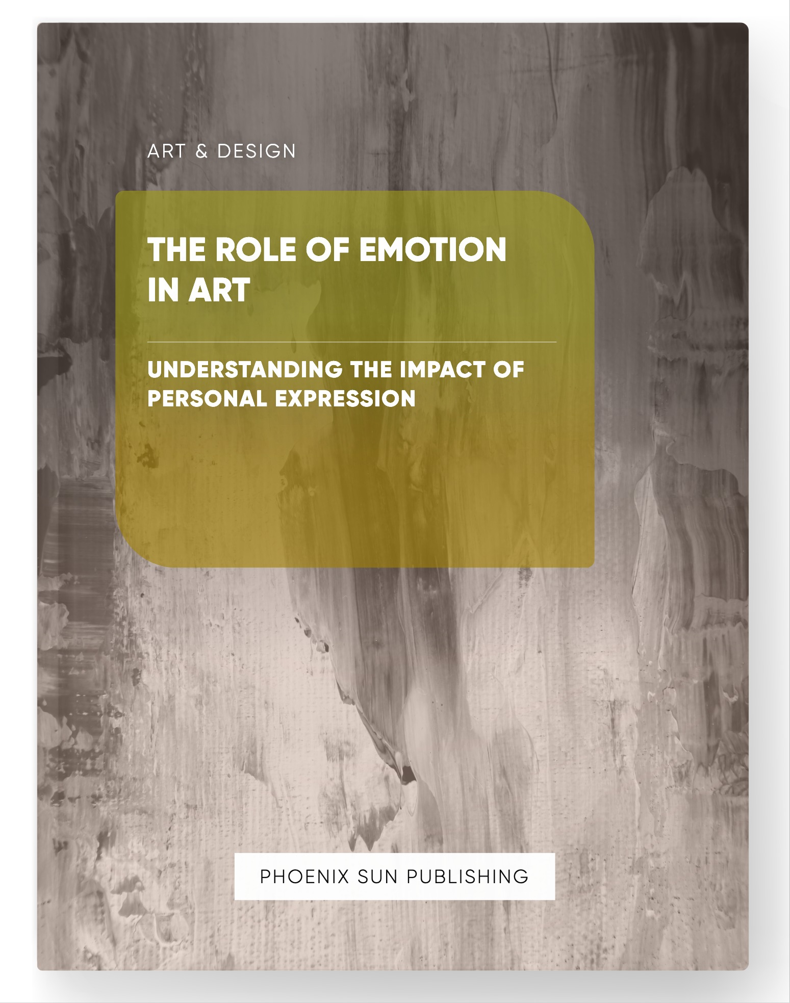 The Role of Emotion in Art – Understanding the Impact of Personal Expression