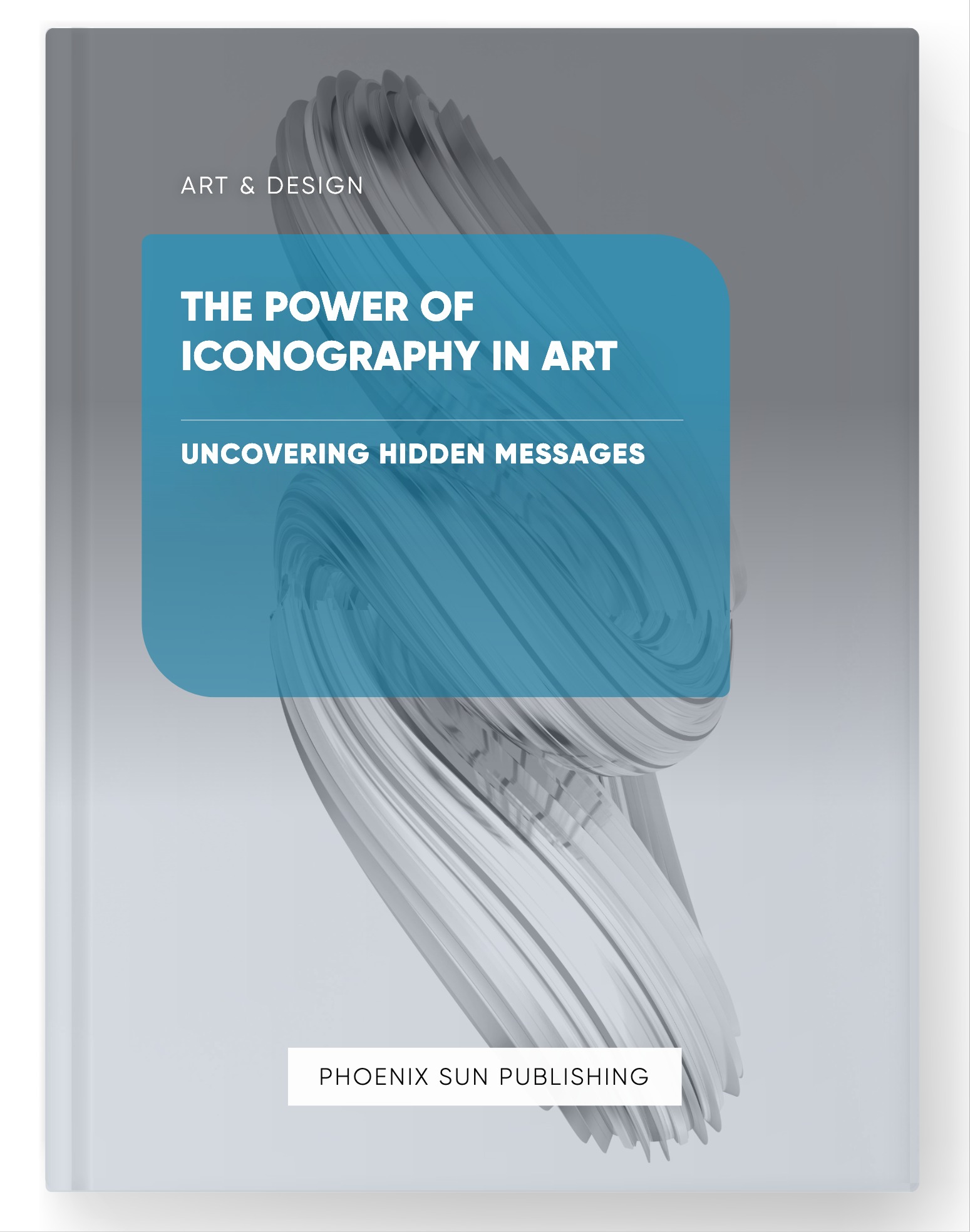 The Power of Iconography in Art – Uncovering Hidden Messages