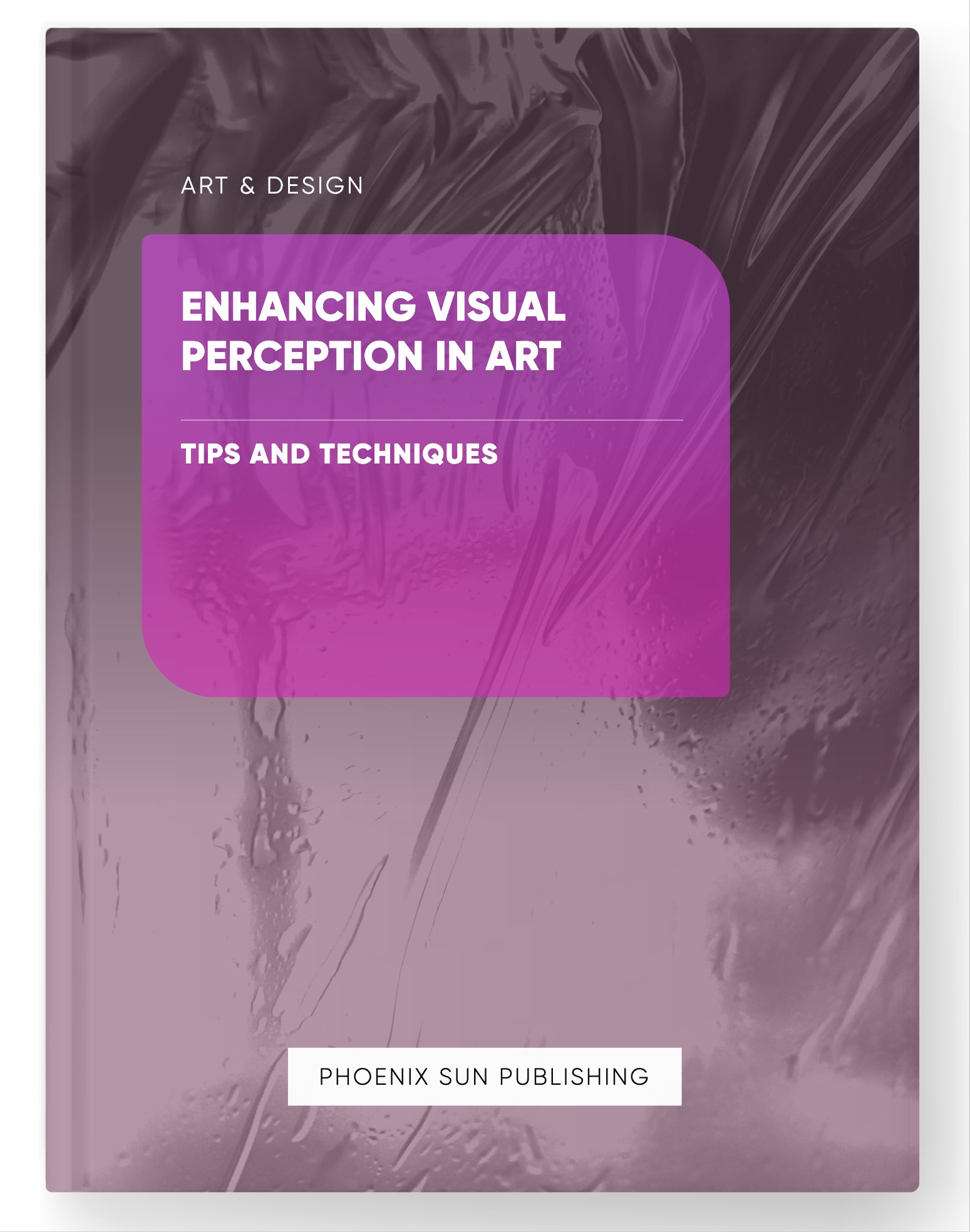 Enhancing Visual Perception in Art – Tips and Techniques