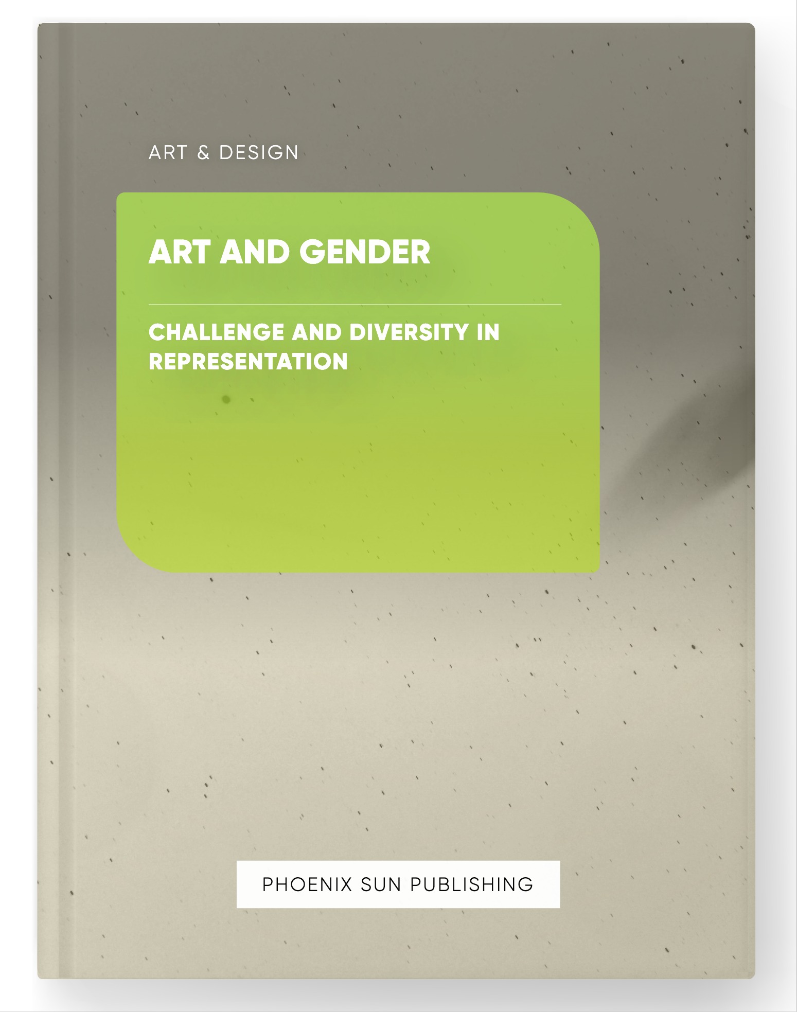 Art and Gender – Challenge and Diversity in Representation