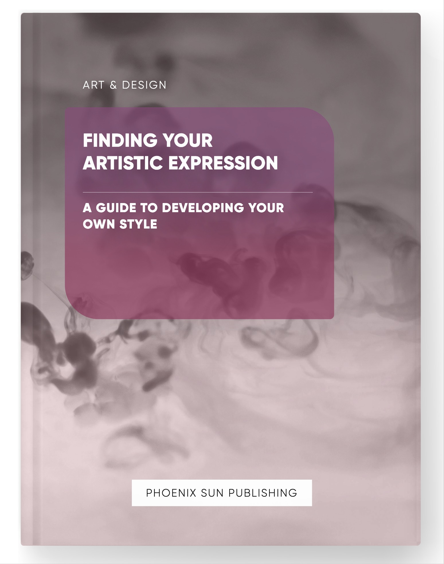 Finding Your Artistic Expression – A Guide to Developing Your Own Style