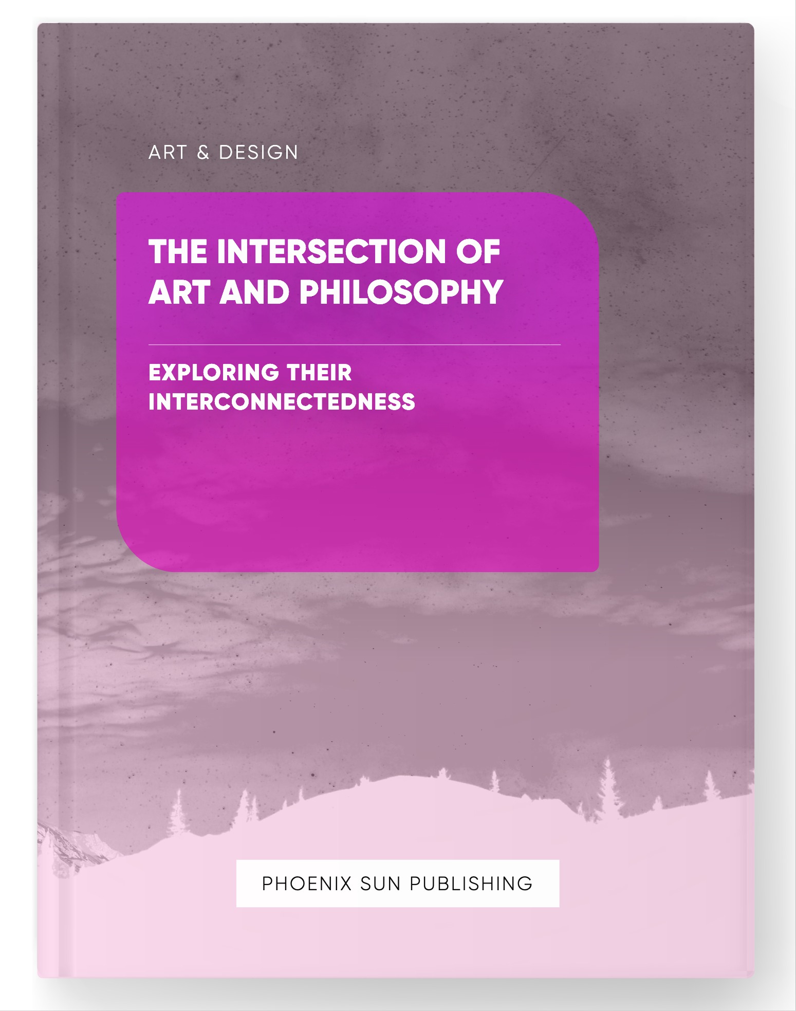 The Intersection of Art and Philosophy – Exploring their Interconnectedness