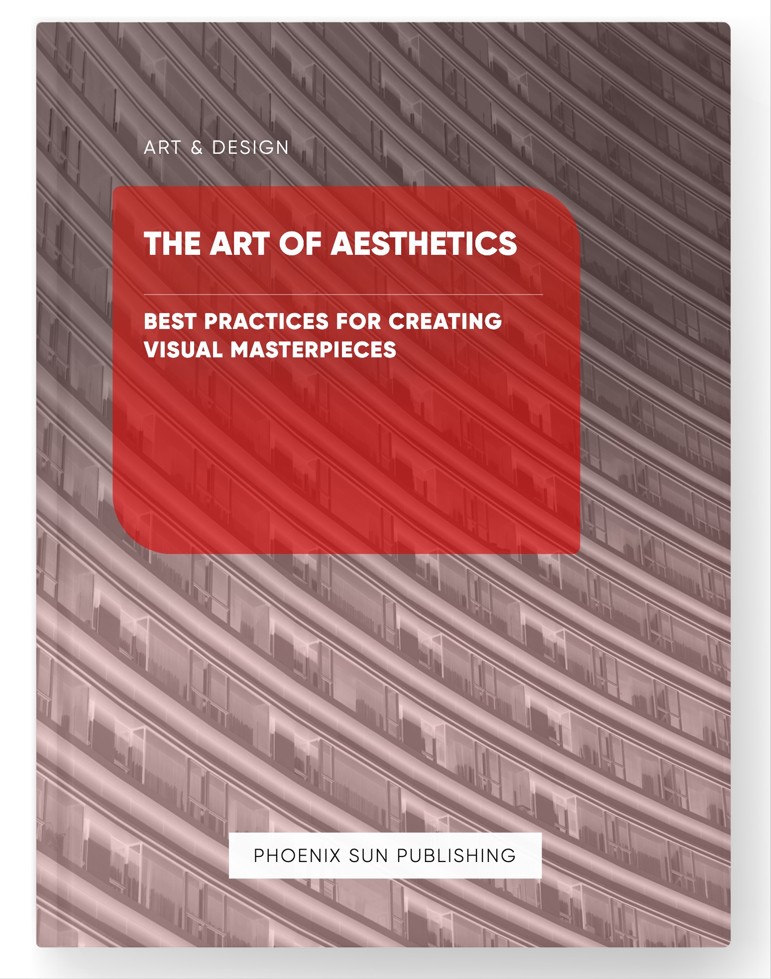 The Art of Aesthetics – Best Practices for Creating Visual Masterpieces