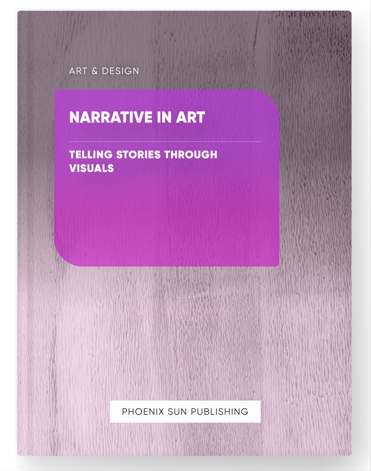 Narrative in Art – Telling Stories through Visuals