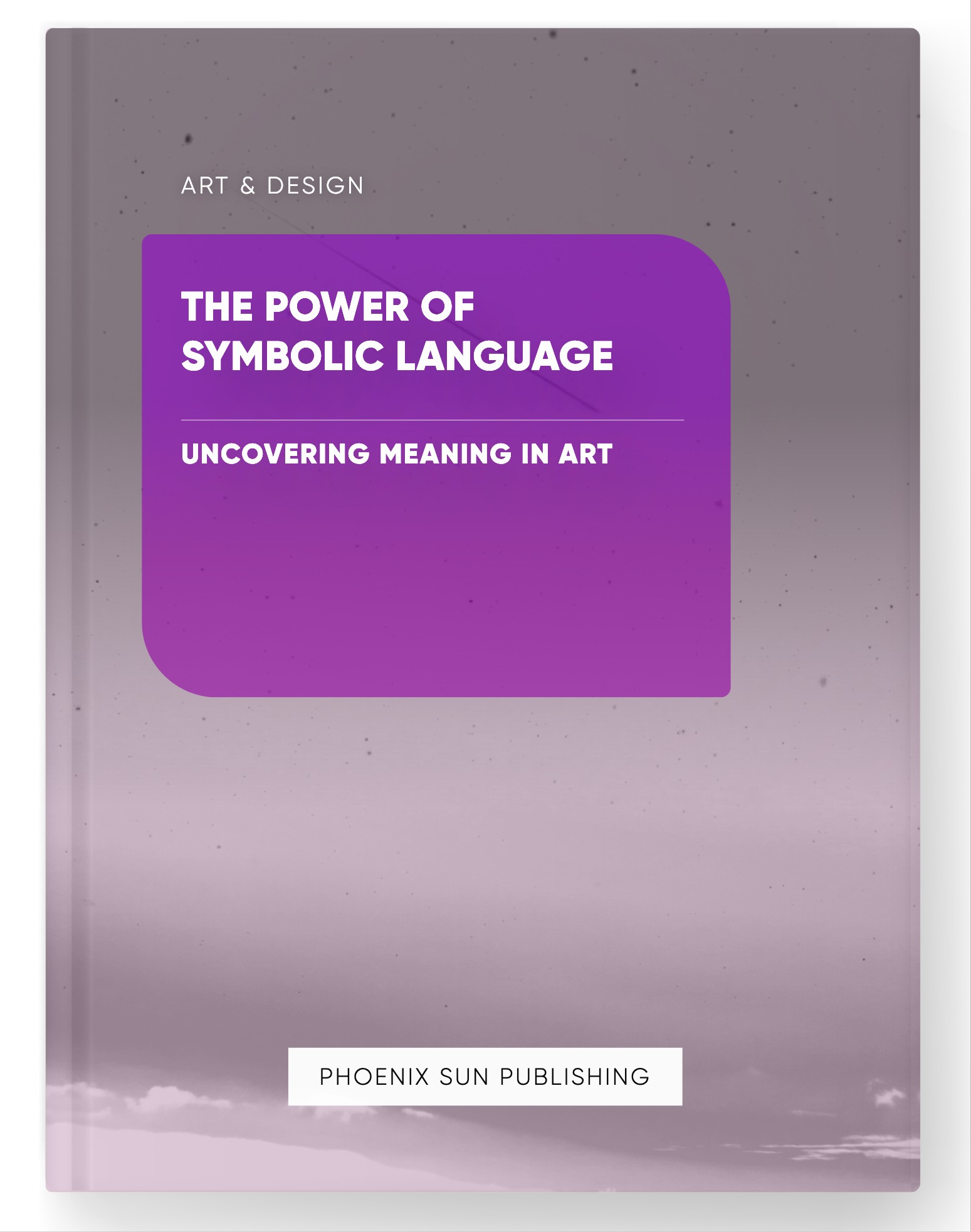 The Power of Symbolic Language – Uncovering Meaning in Art