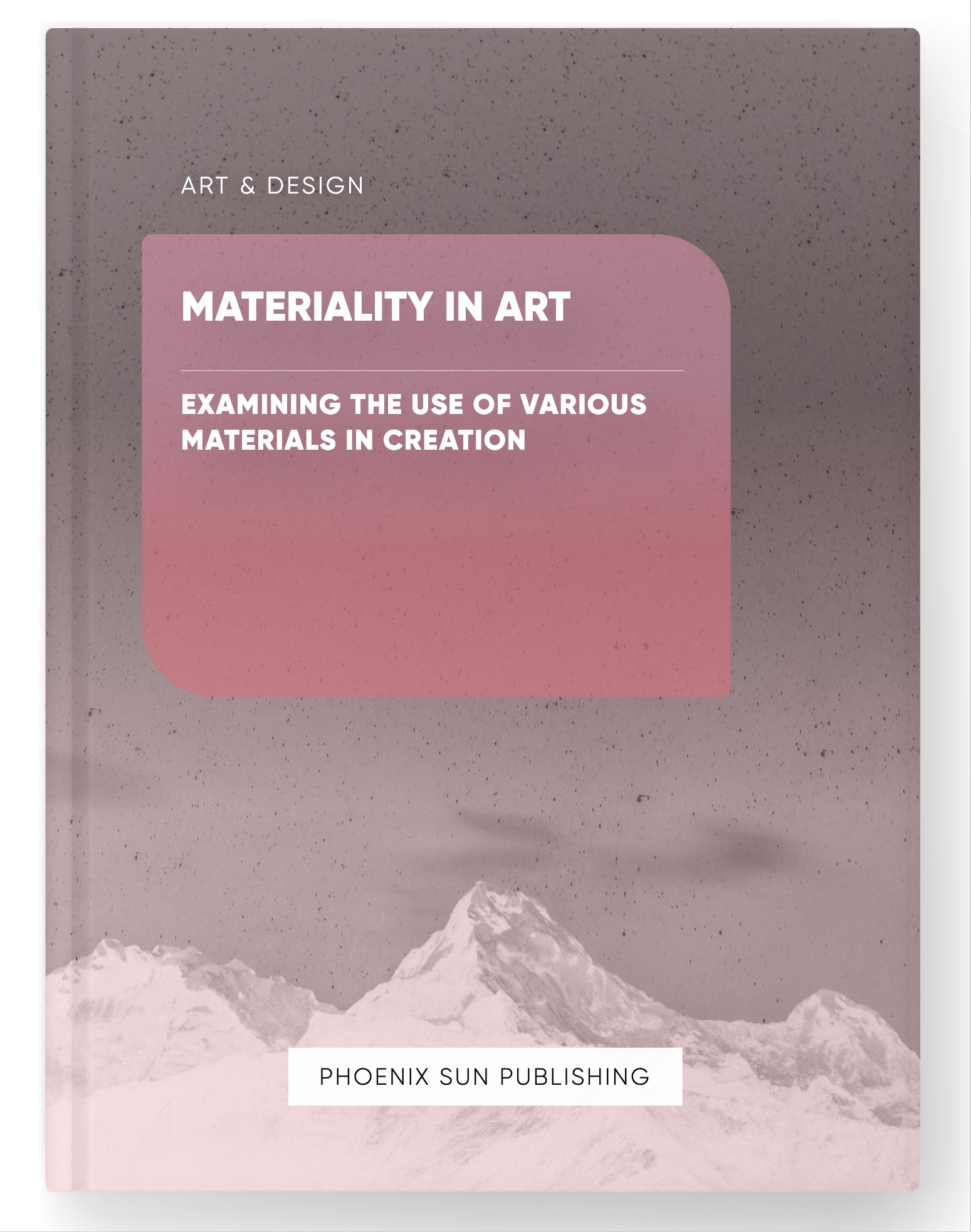 Materiality in Art – Examining the Use of Various Materials in Creation