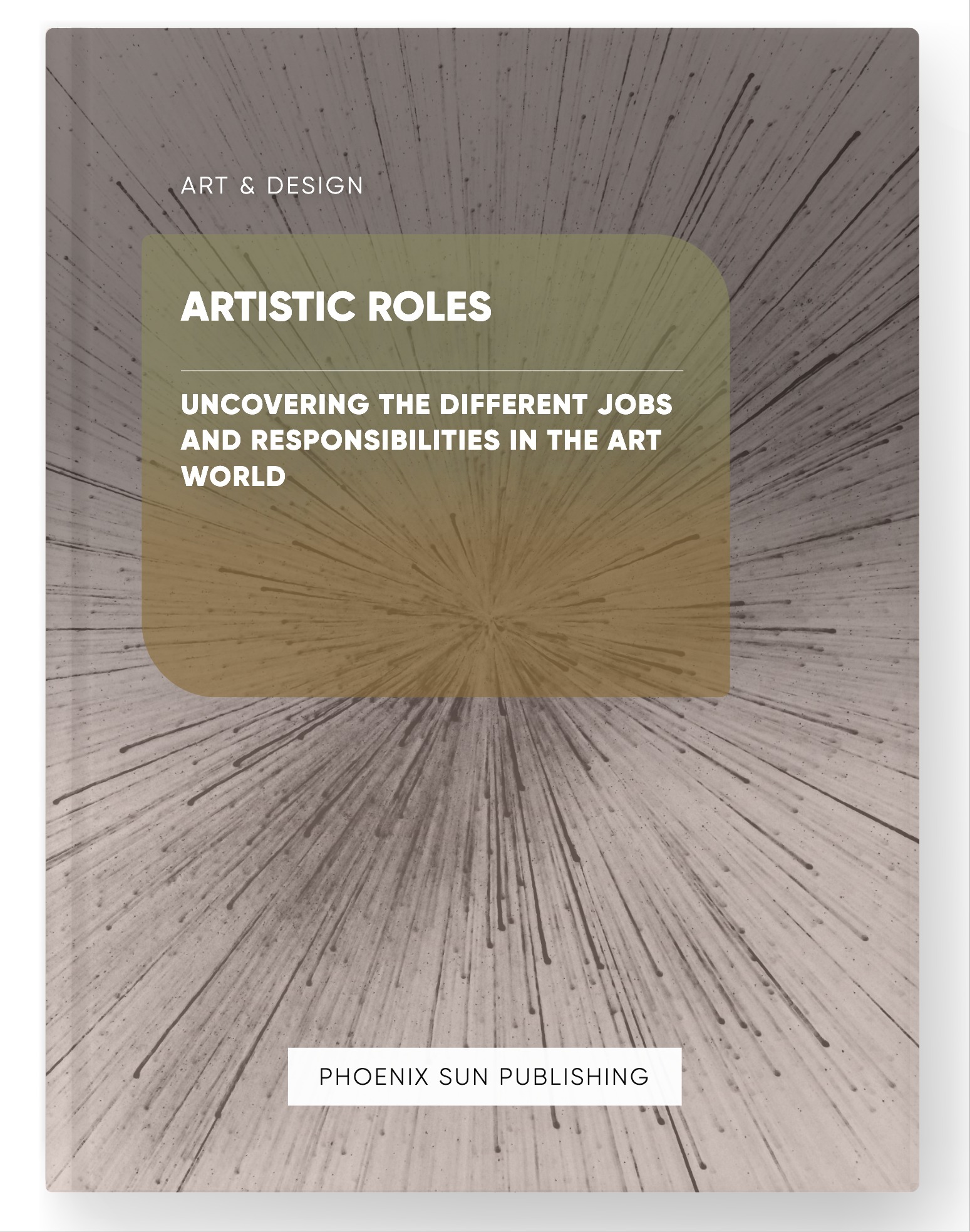 Artistic Roles – Uncovering the Different Jobs and Responsibilities in the Art World