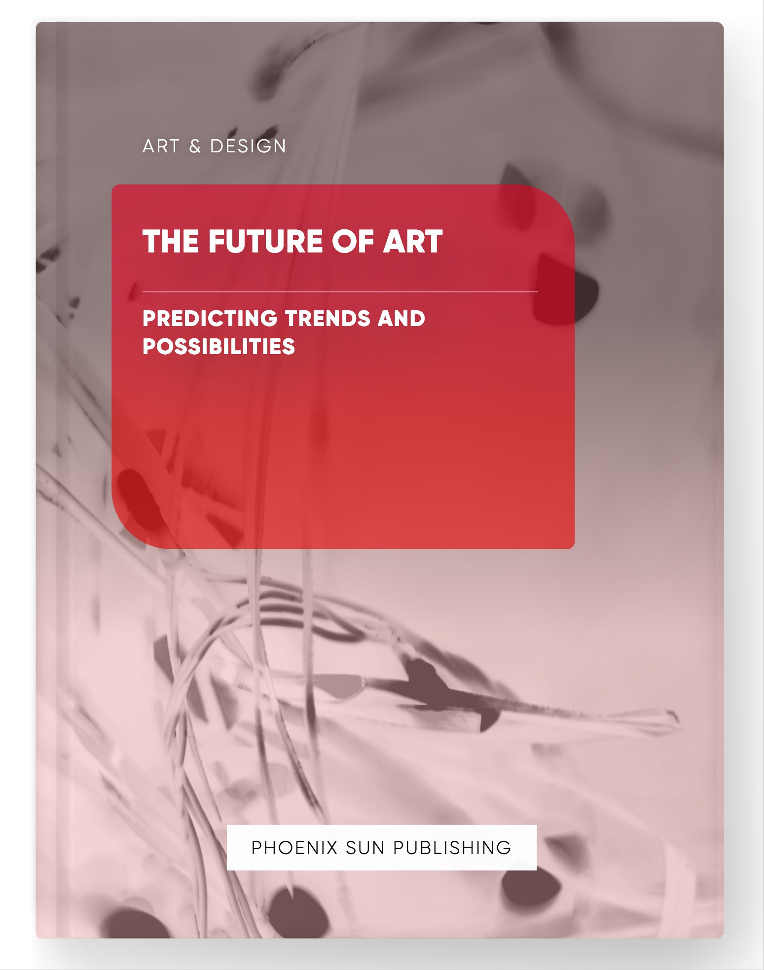 The Future of Art – Predicting Trends and Possibilities