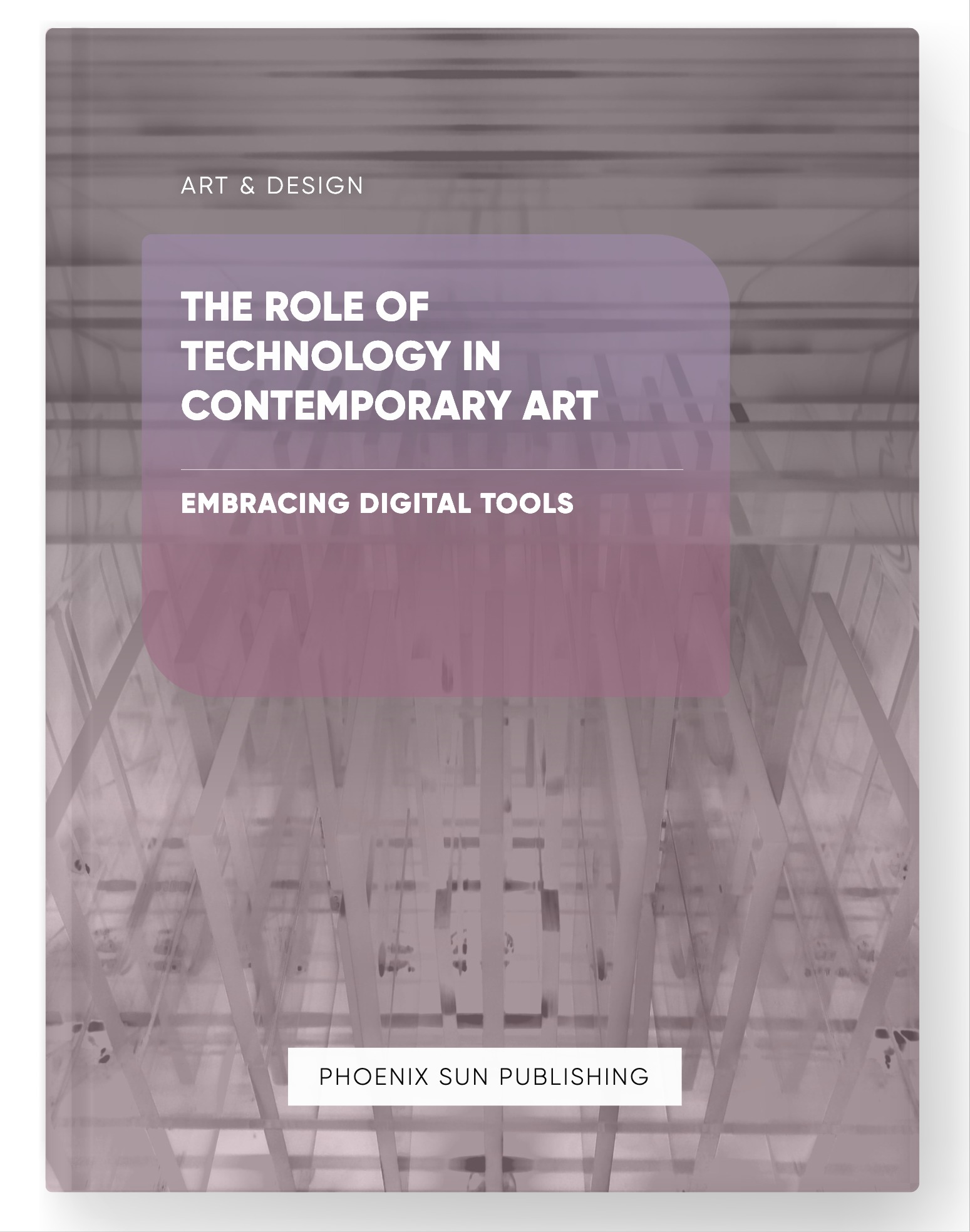 The Role of Technology in Contemporary Art – Embracing Digital Tools