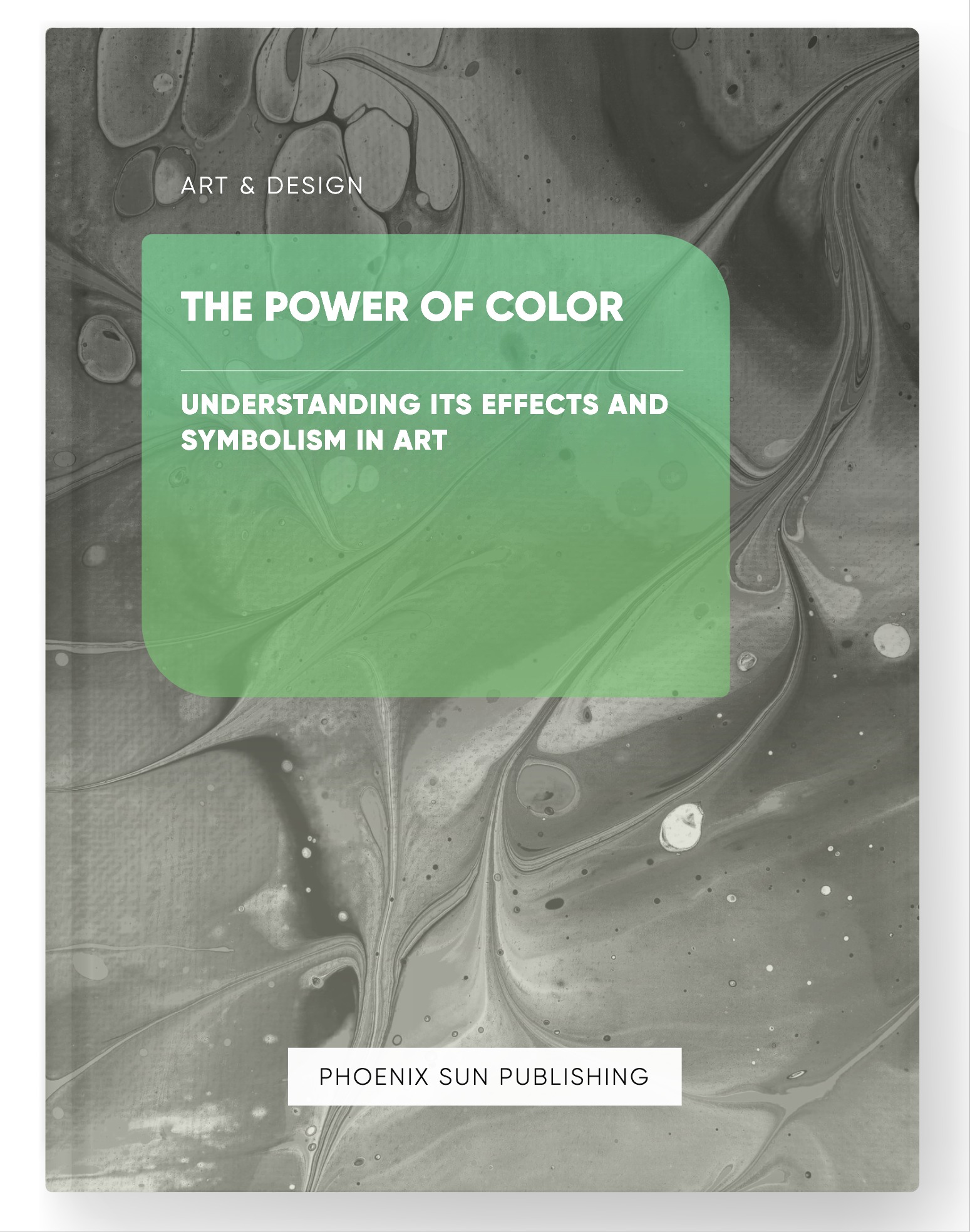 The Power of Color – Understanding its Effects and Symbolism in Art