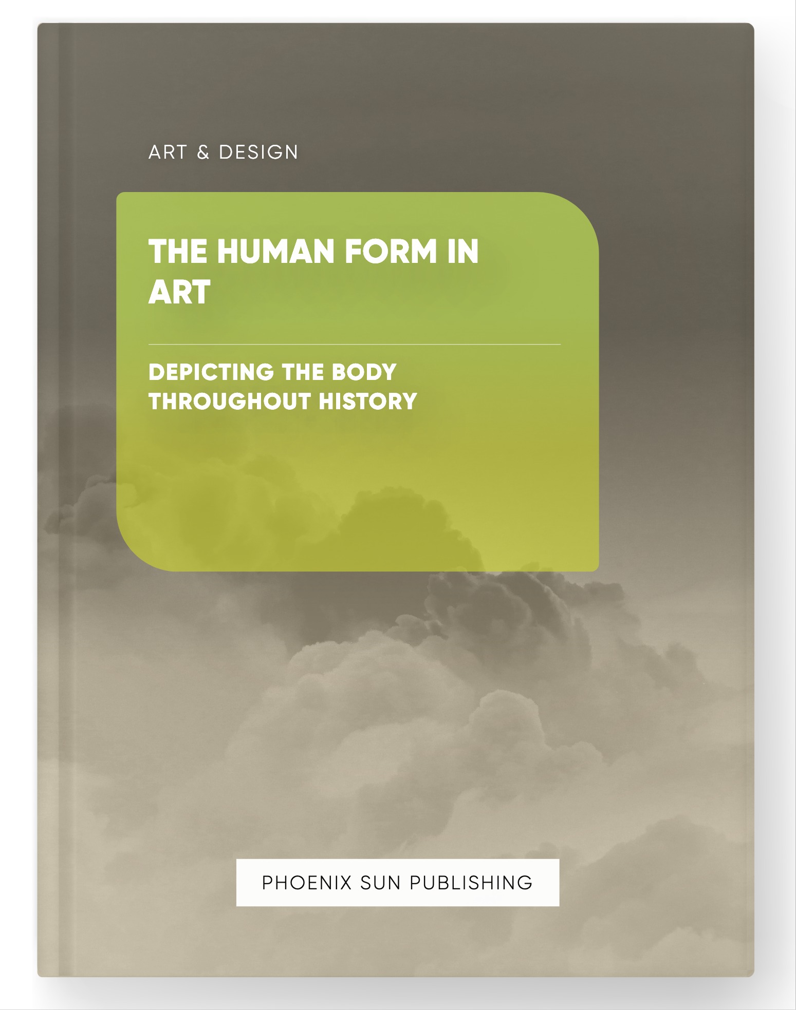 The Human Form in Art – Depicting the Body throughout History