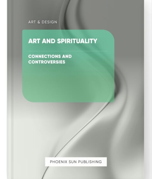 Art and Spirituality – Connections and Controversies
