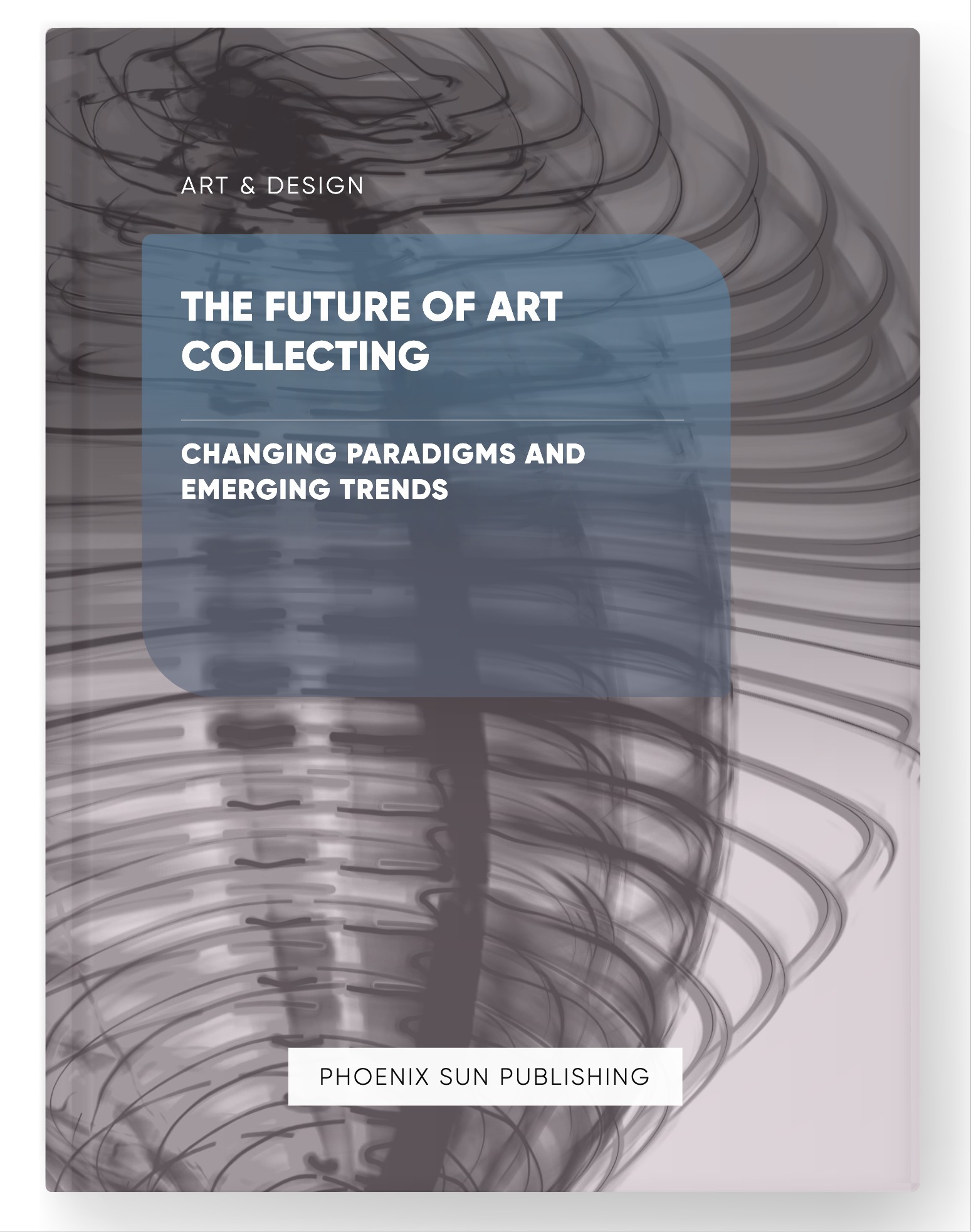 The Future of Art Collecting – Changing Paradigms and Emerging Trends