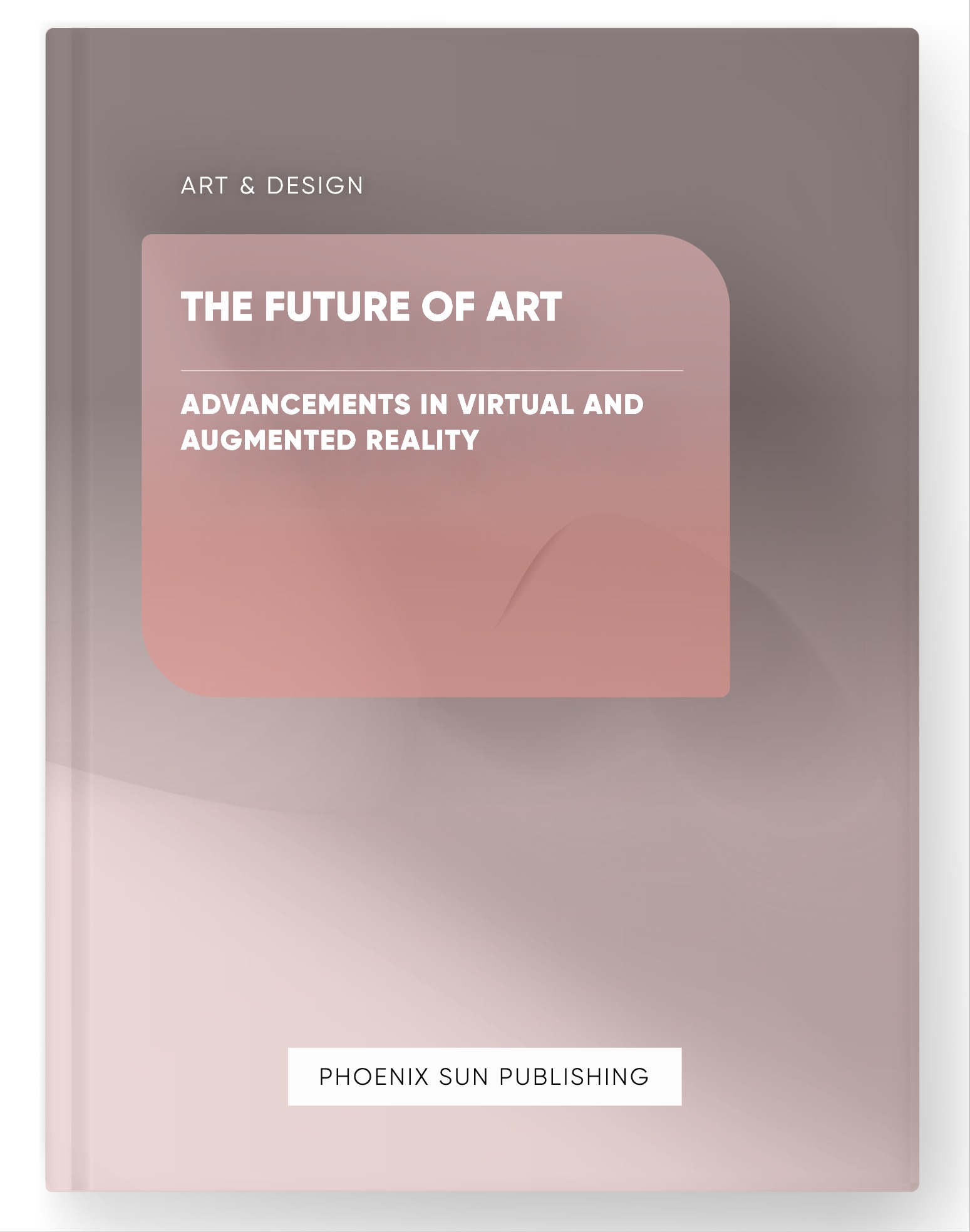 The Future of Art – Advancements in Virtual and Augmented Reality