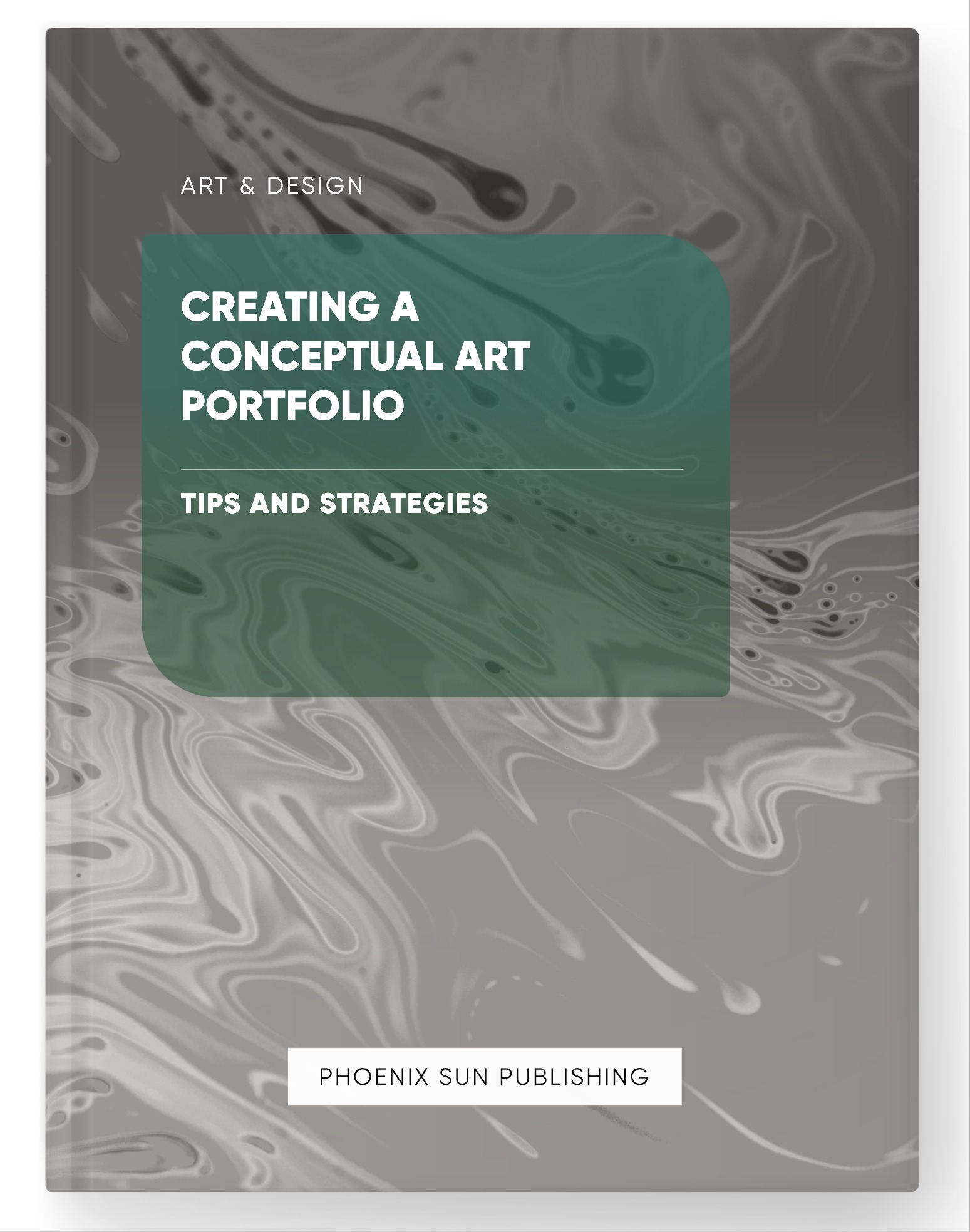 Creating a Conceptual Art Portfolio – Tips and Strategies