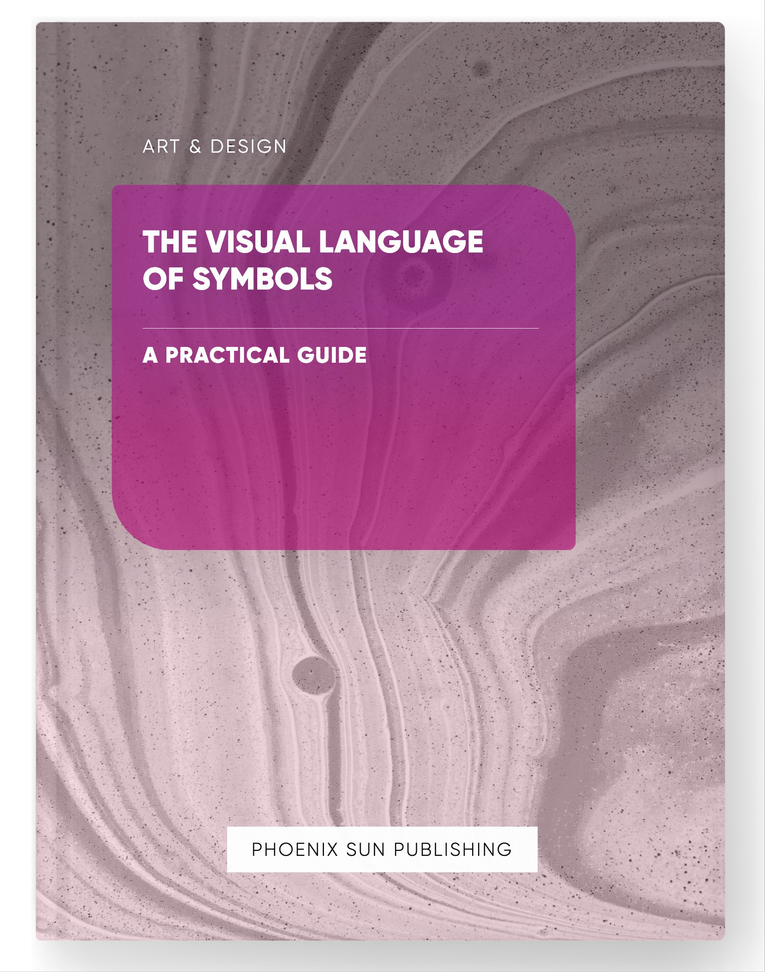 The Visual Language of Symbols – A Practical Guide