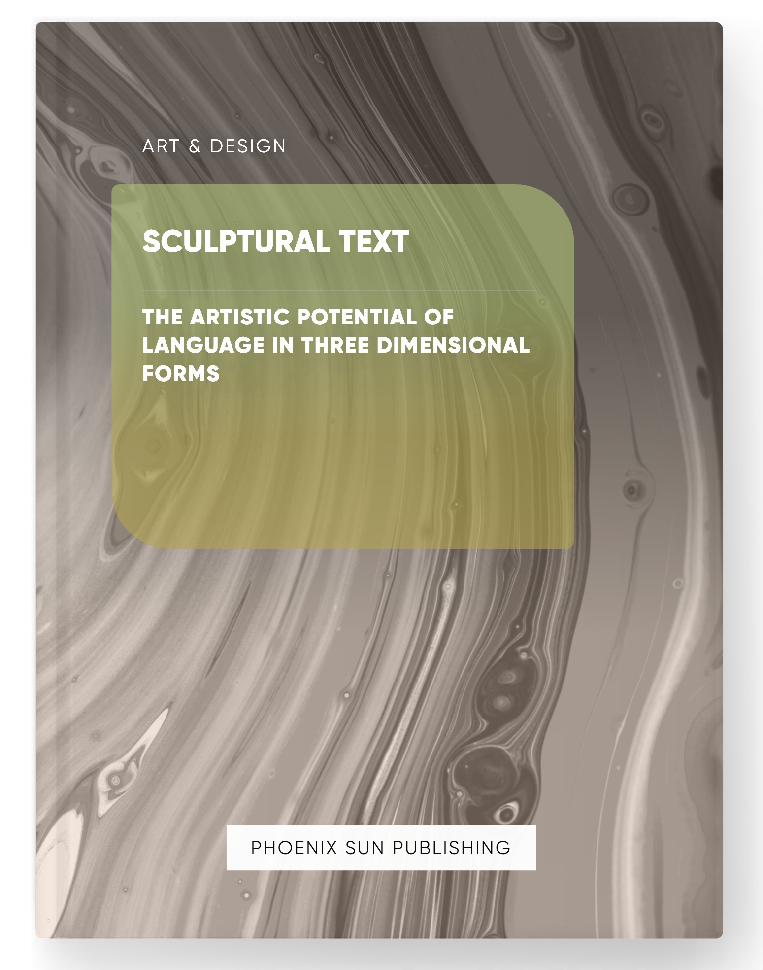 Sculptural Text – The Artistic Potential of Language in Three Dimensional Forms