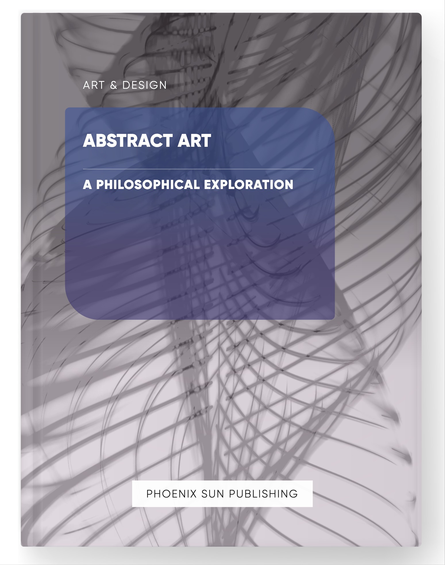 Abstract Art – A Philosophical Exploration