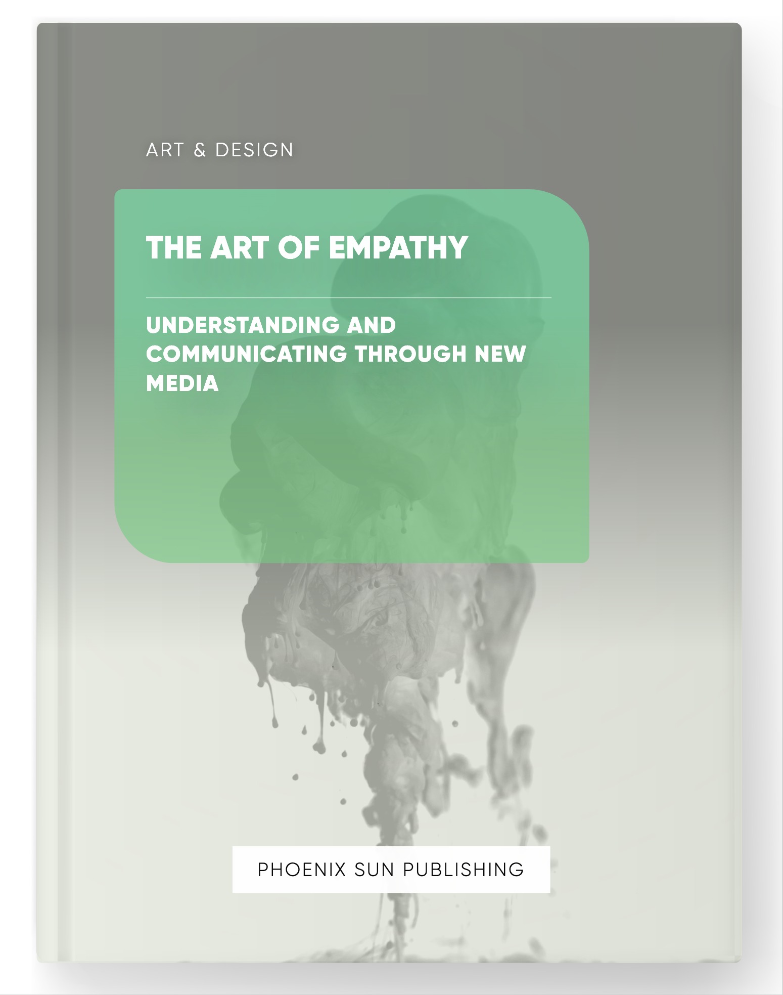 The Art of Empathy – Understanding and Communicating through New Media