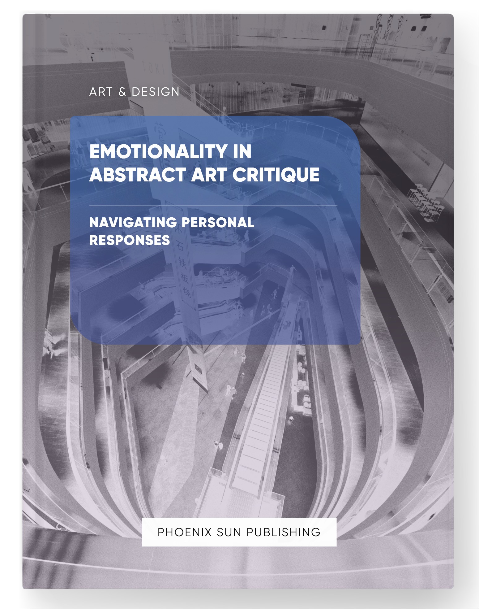 Emotionality in Abstract Art Critique – Navigating Personal Responses