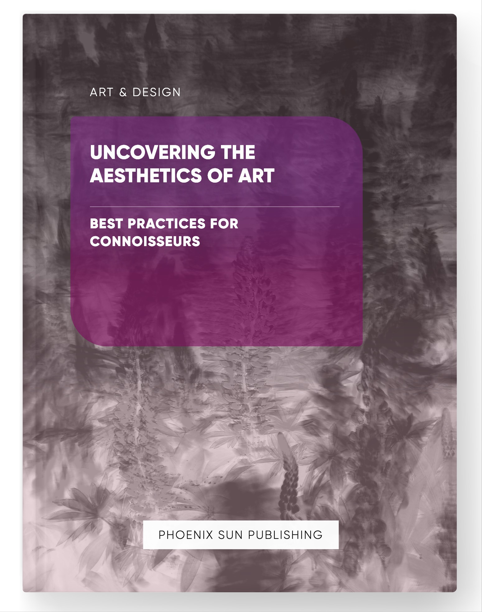 Uncovering the Aesthetics of Art – Best Practices for Connoisseurs