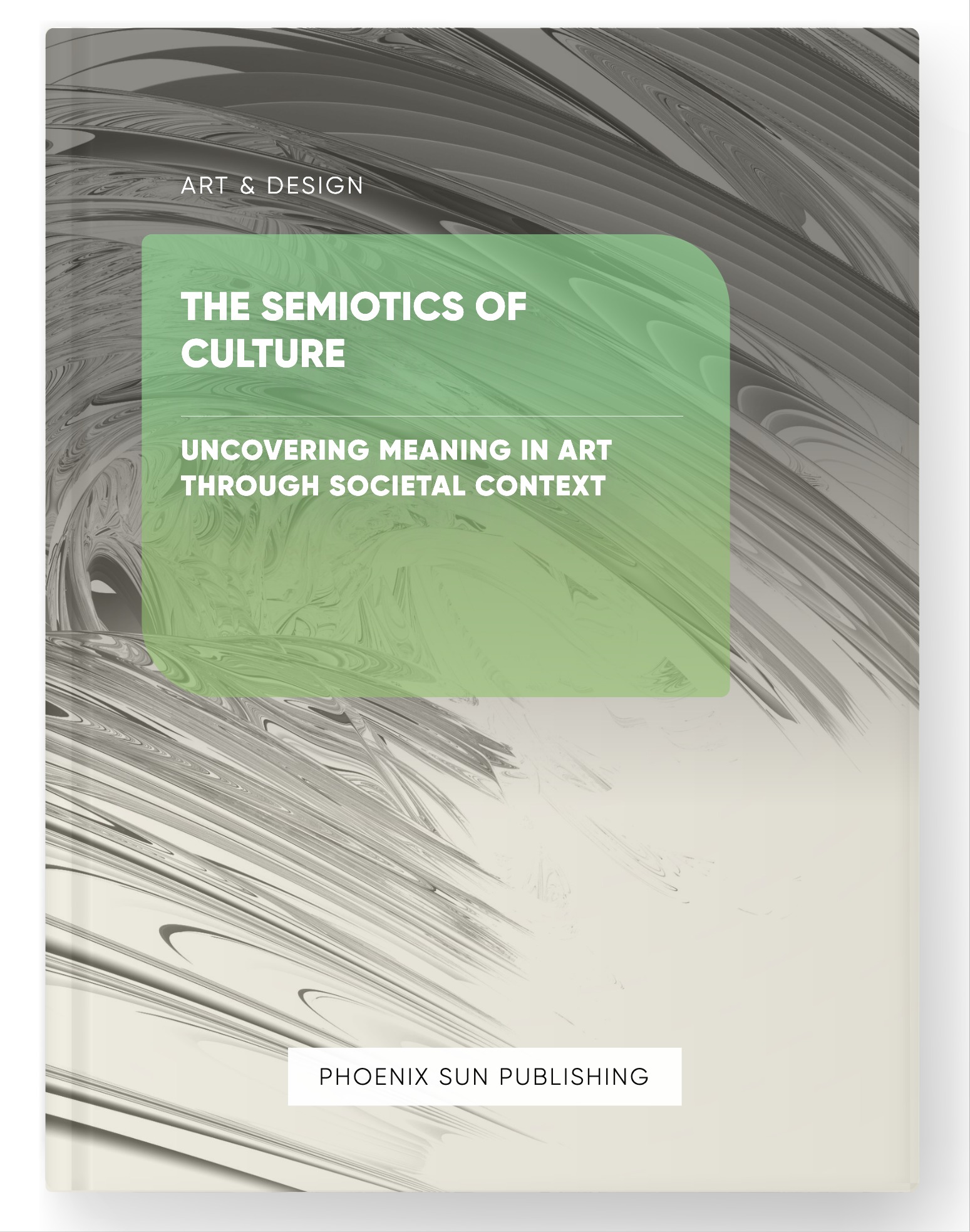 The Semiotics of Culture – Uncovering Meaning in Art through Societal Context