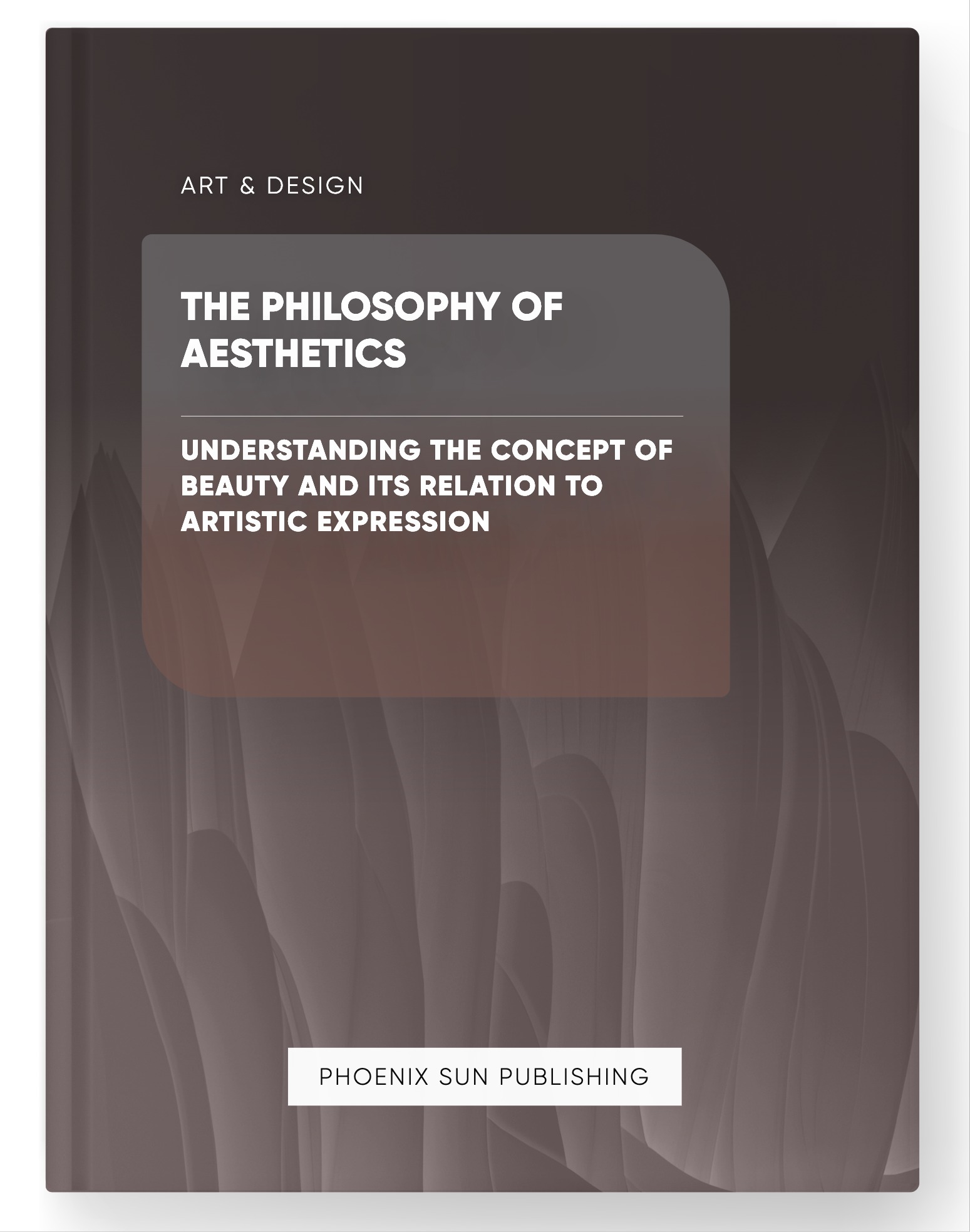 The Philosophy of Aesthetics – Understanding the Concept of Beauty and Its Relation to Artistic Expression