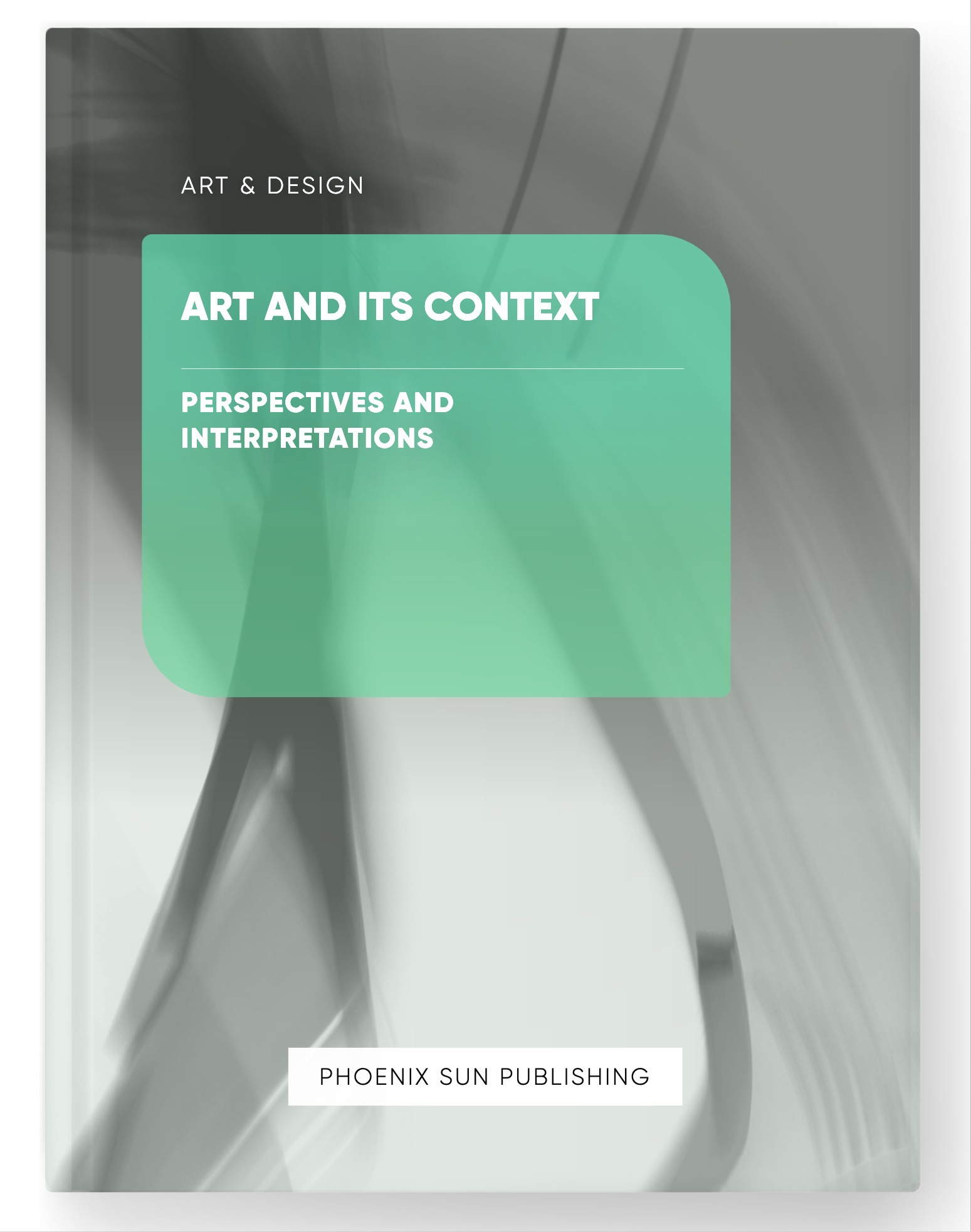 Art and its Context – Perspectives and Interpretations