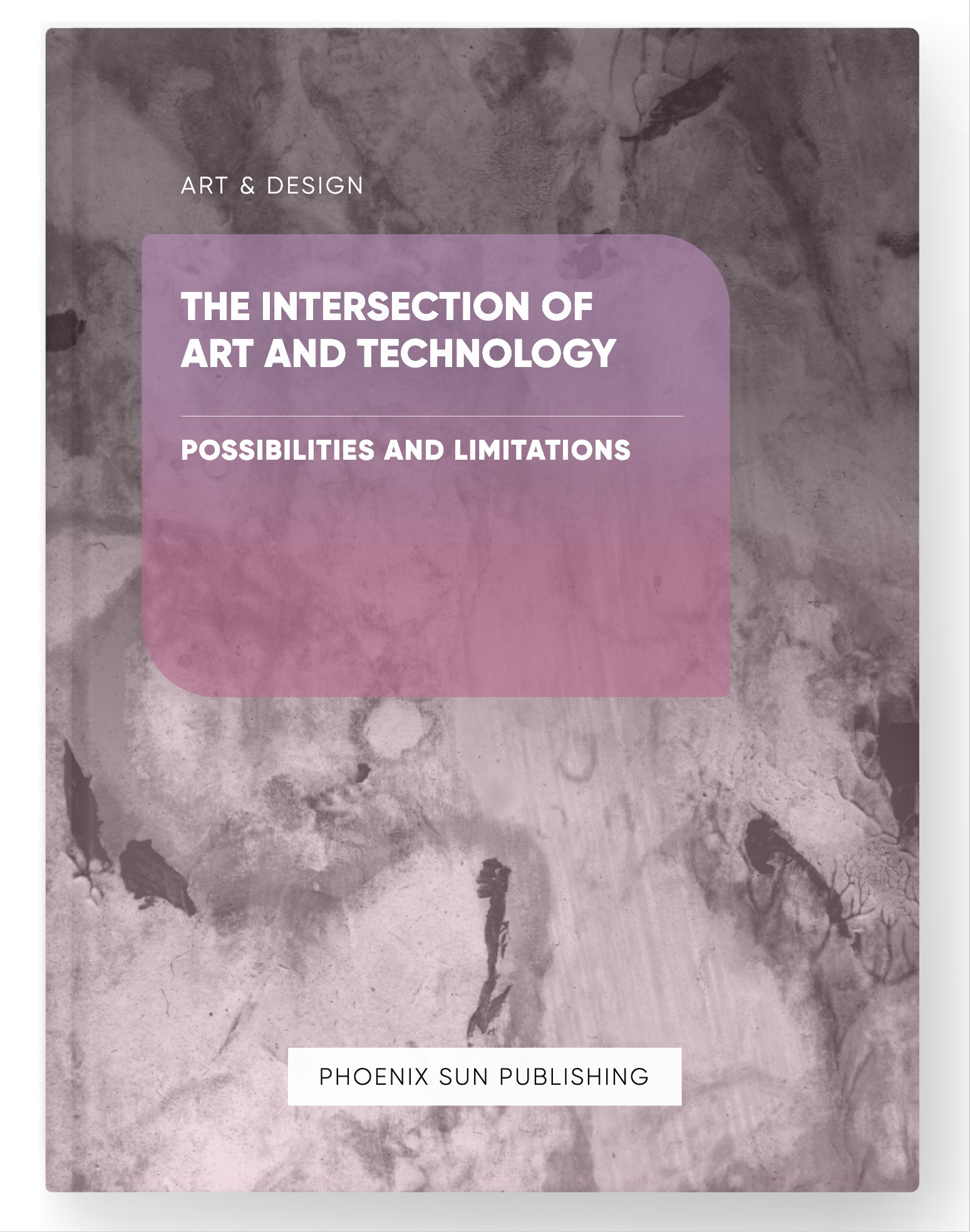 The Intersection of Art and Technology – Possibilities and Limitations