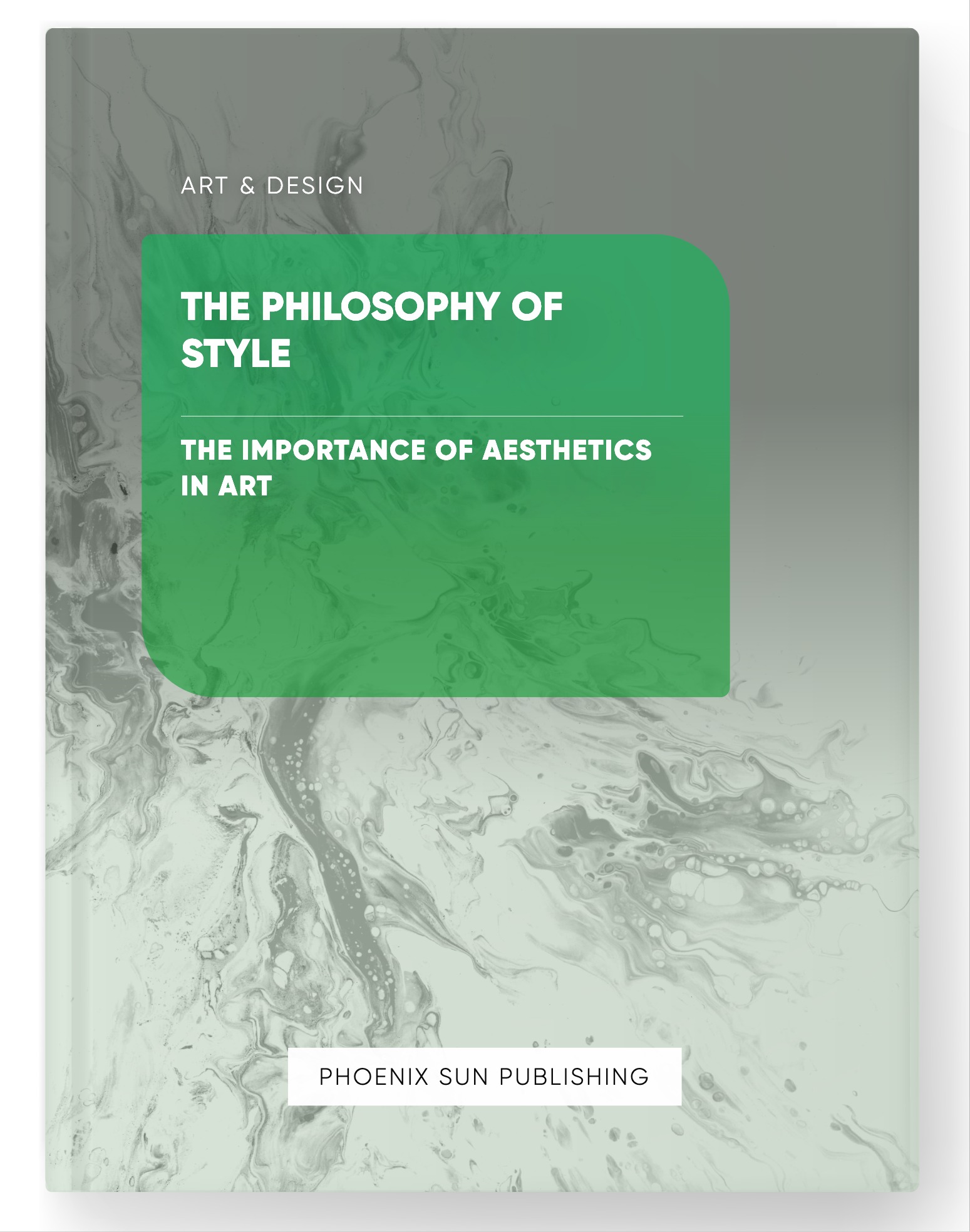 The Philosophy of Style – The Importance of Aesthetics in Art
