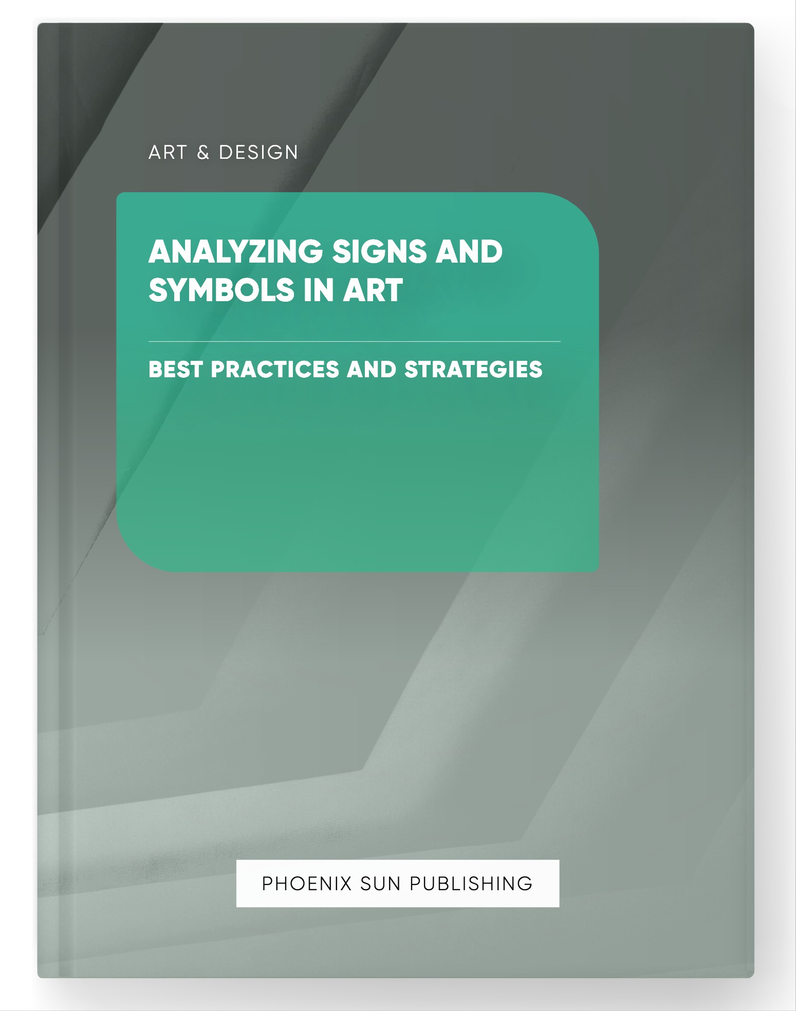 Analyzing Signs and Symbols in Art – Best Practices and Strategies