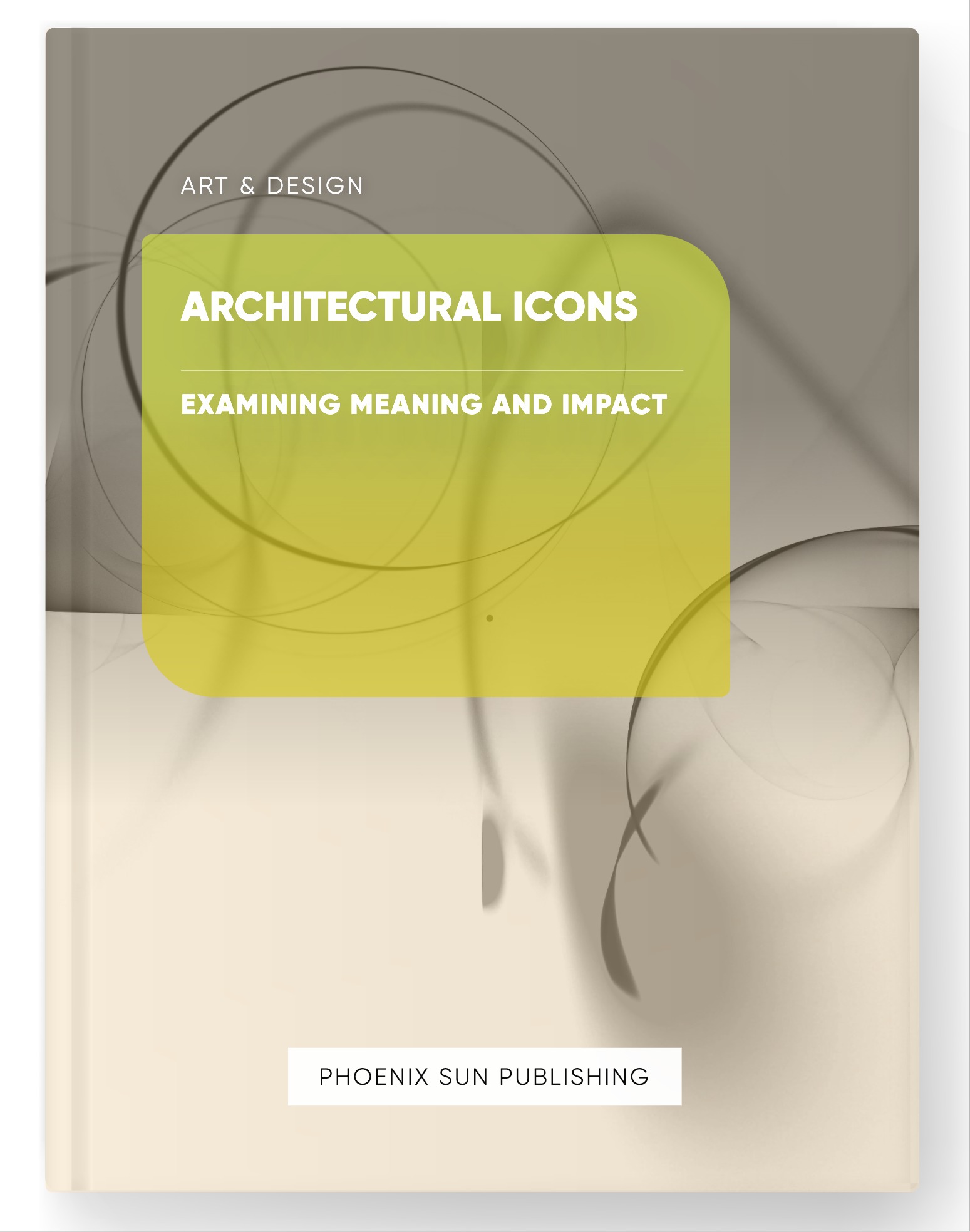 Architectural Icons – Examining Meaning and Impact